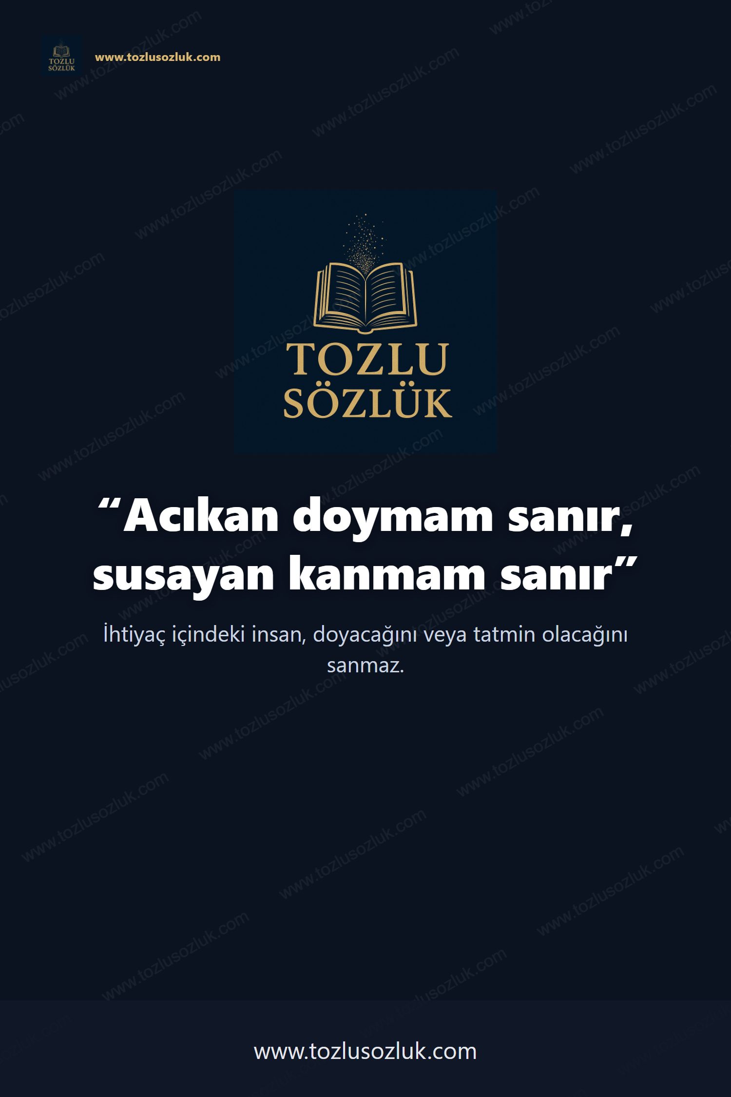 Acıkan doymam sanır, susayan kanmam sanır Pinterest görseli