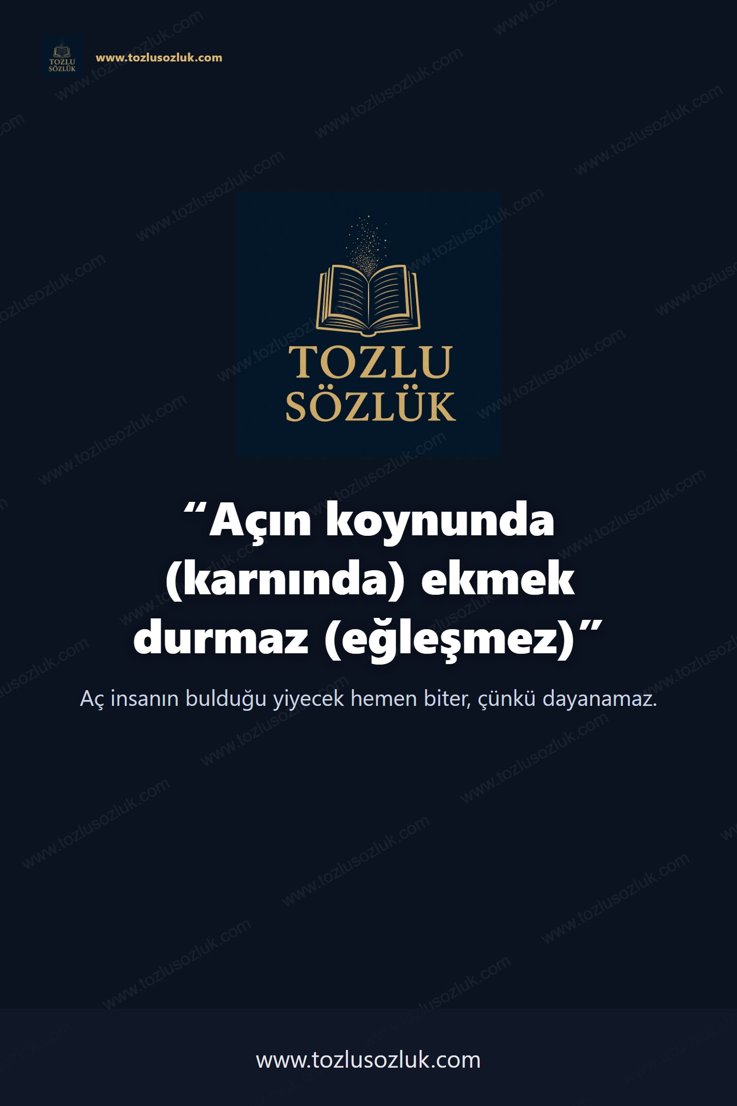 Açın koynunda (karnında) ekmek durmaz (eğleşmez) Pinterest görseli