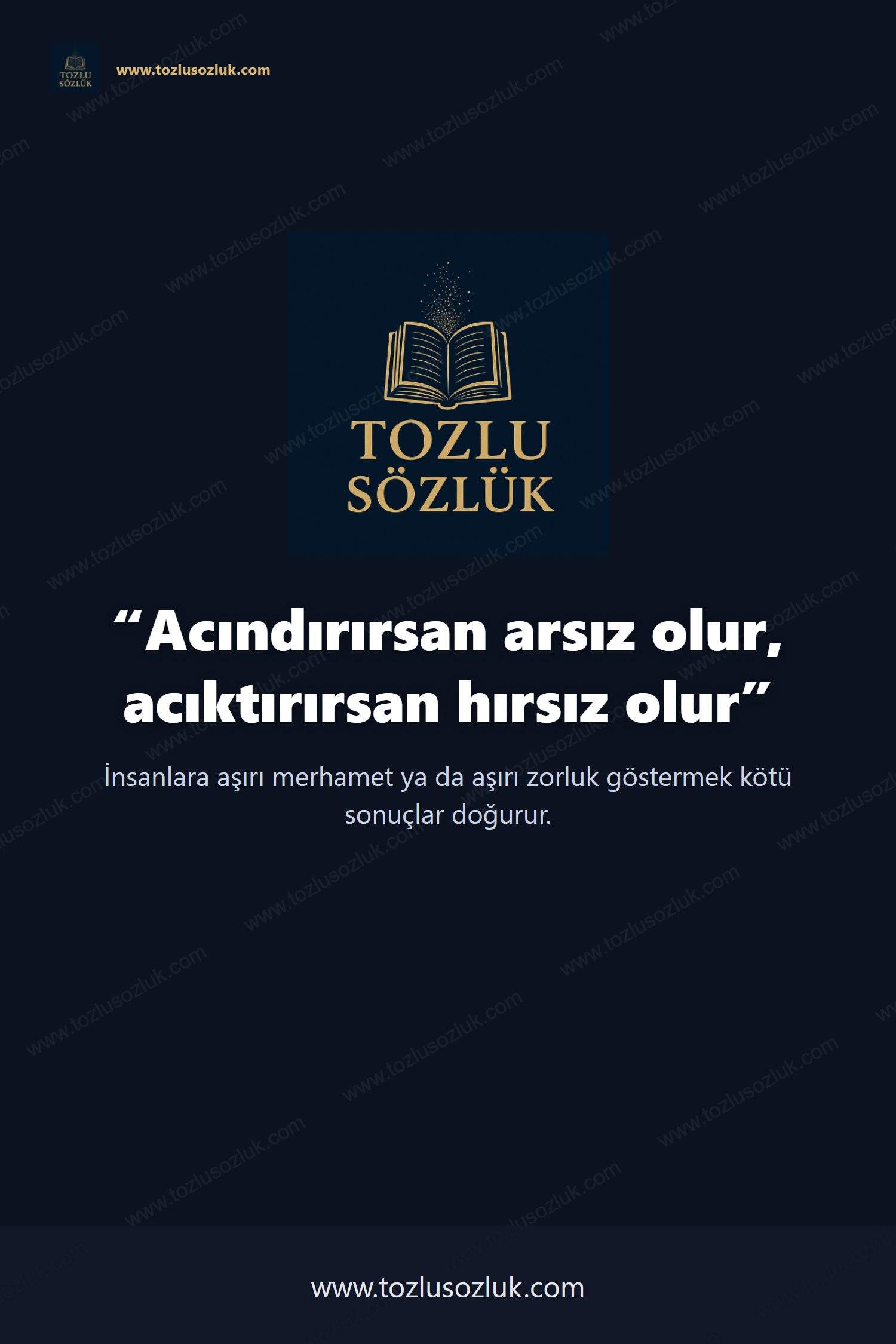 Acındırırsan arsız olur, acıktırırsan hırsız olur Pinterest görseli
