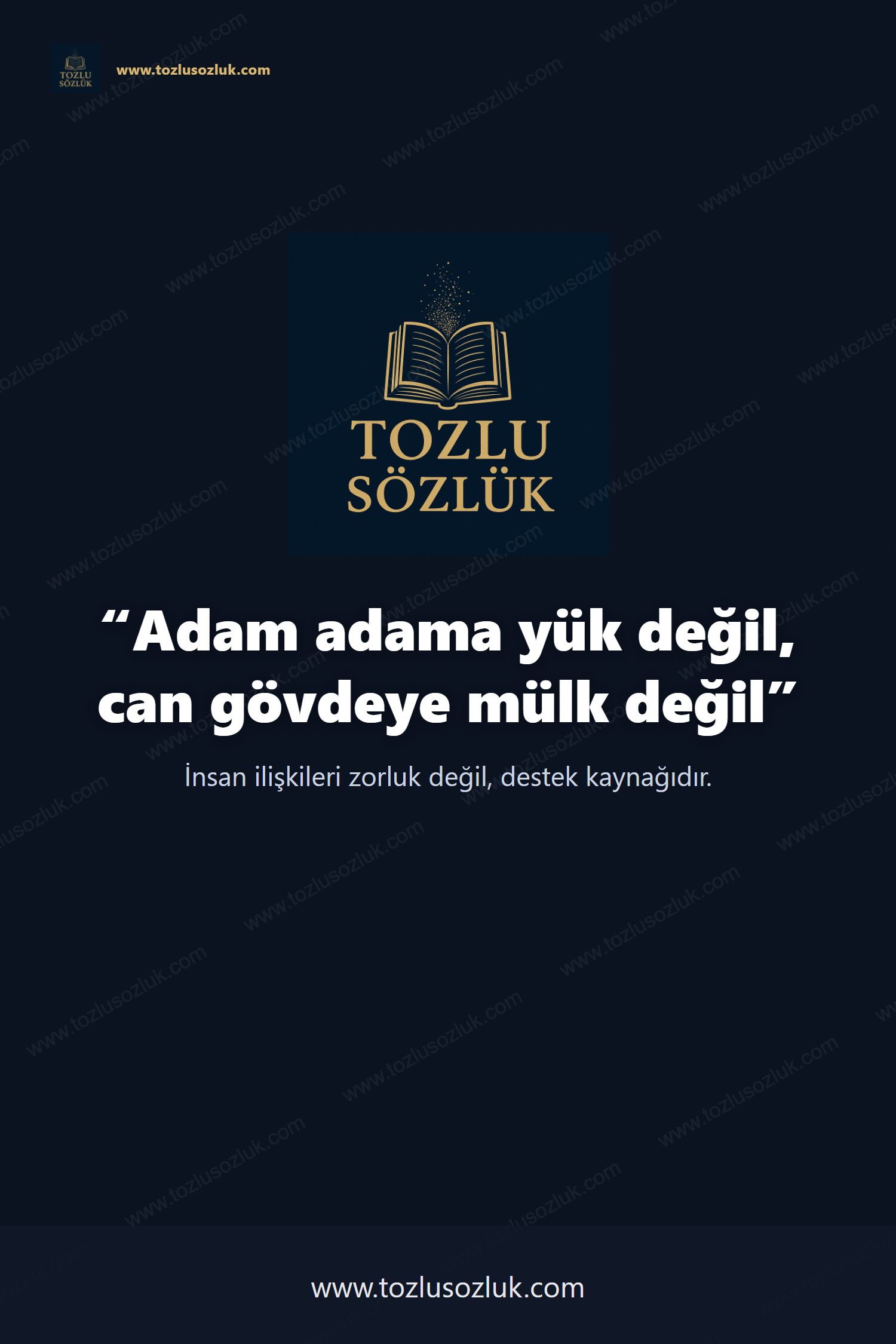 Adam adama yük değil, can gövdeye mülk değil Pinterest görseli