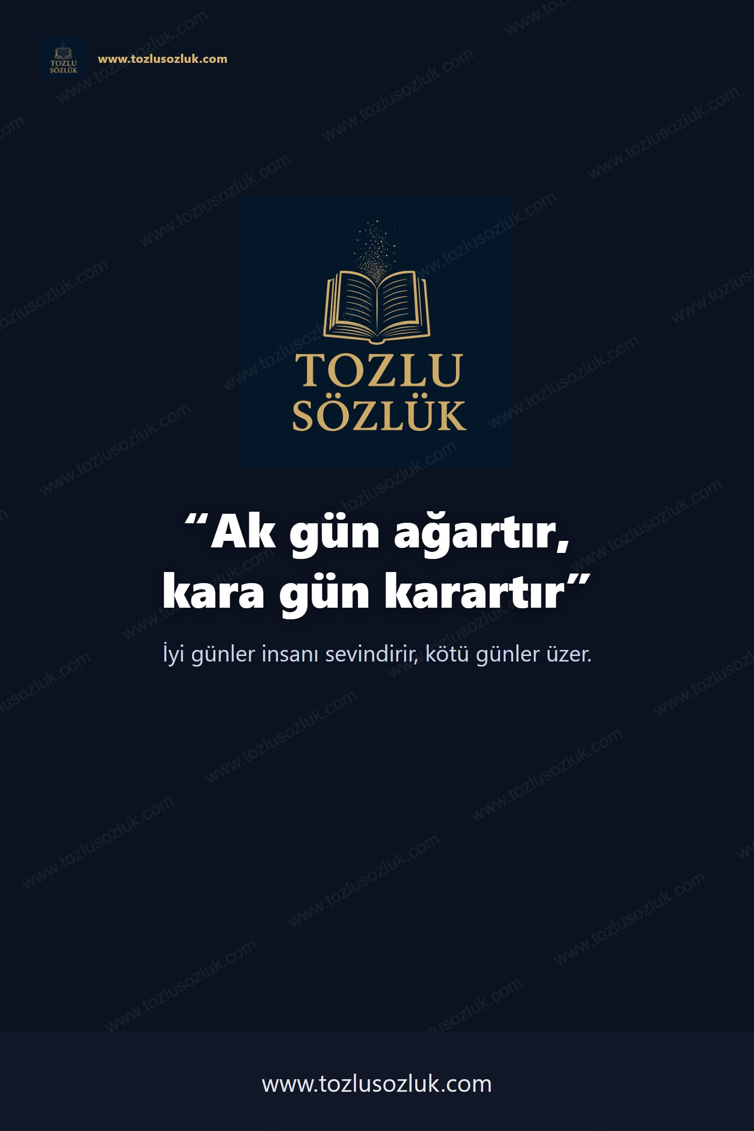 Ak gün ağartır, kara gün karartır Pinterest görseli