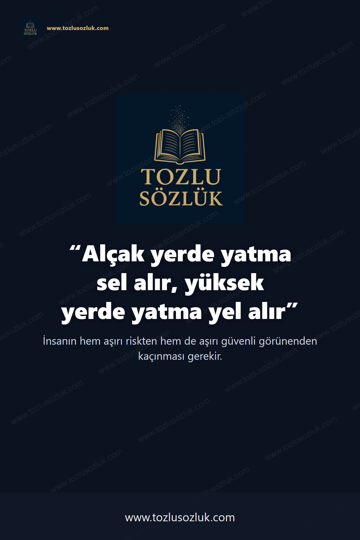 Alçak yerde yatma sel alır, yüksek yerde yatma yel alır Pinterest görseli