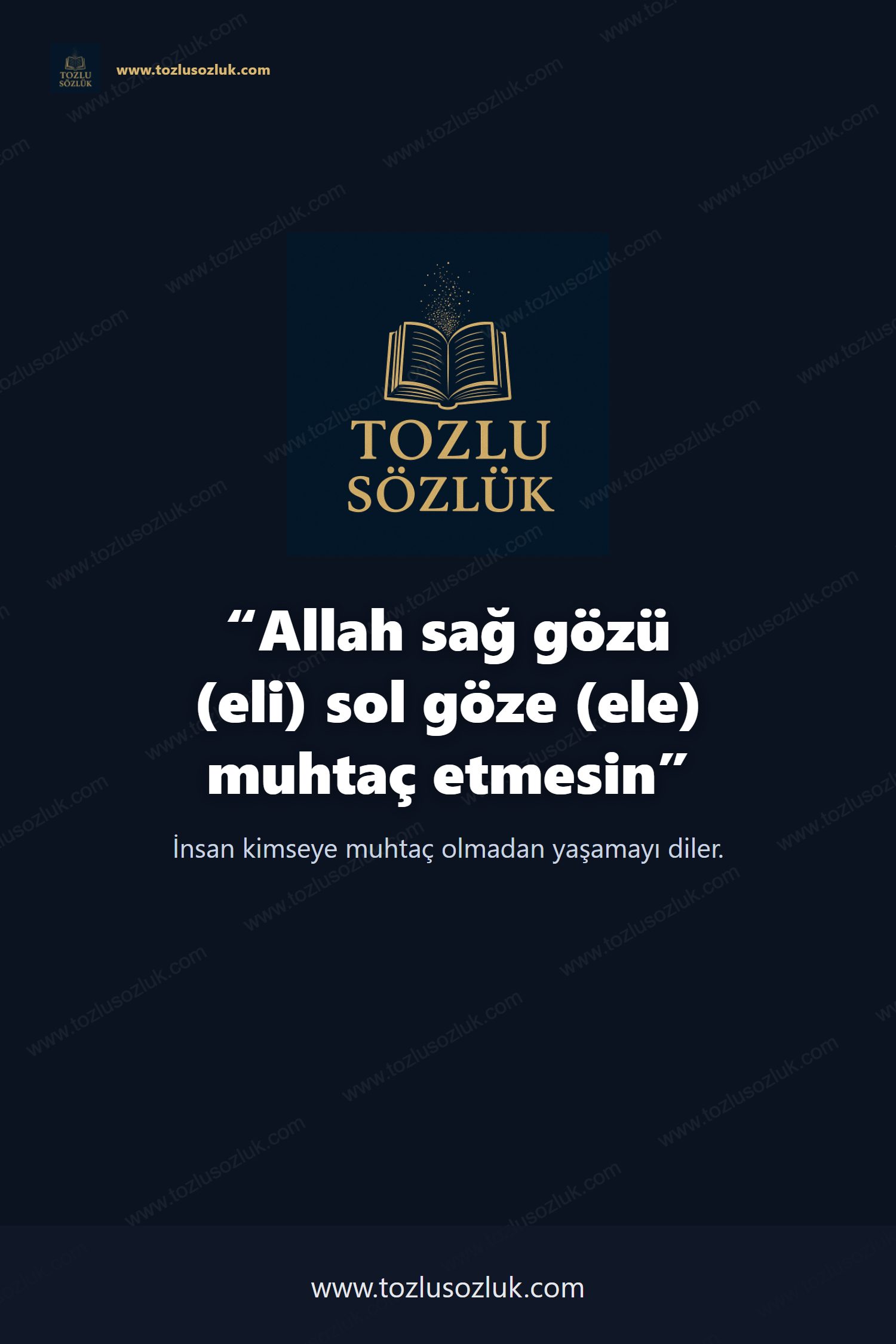 Allah sağ gözü (eli) sol göze (ele) muhtaç etmesin Pinterest görseli