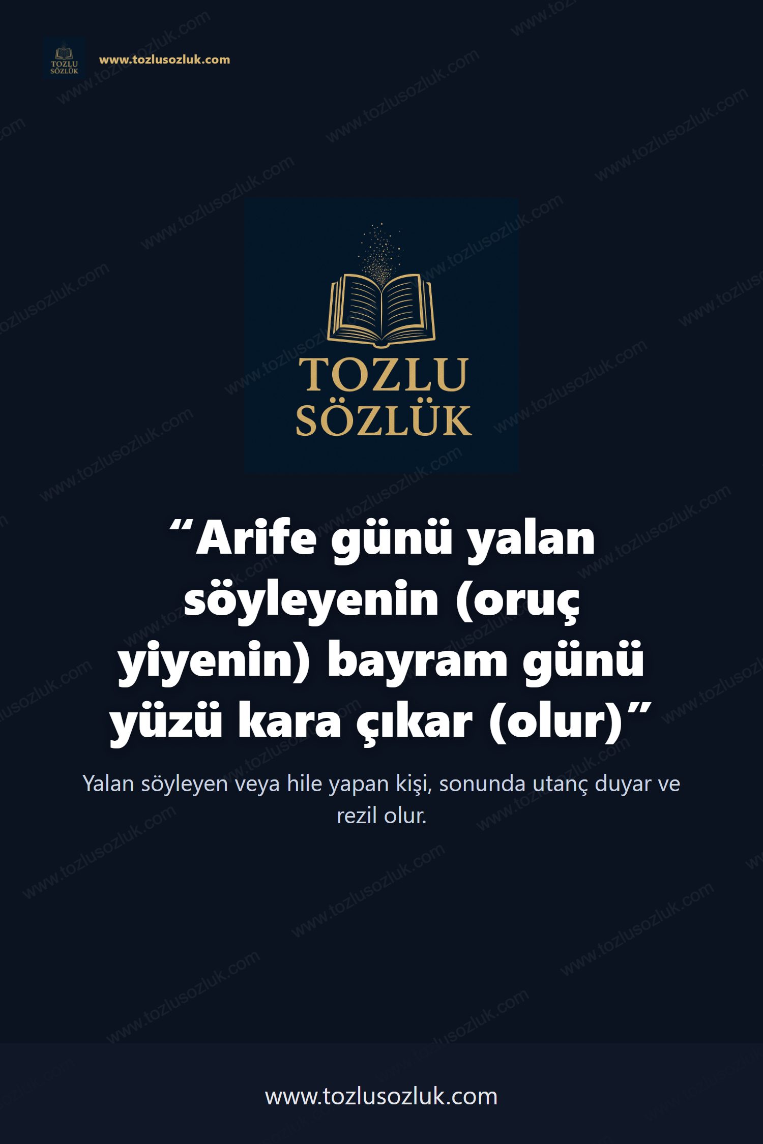 Arife günü yalan söyleyenin (oruç yiyenin) bayram günü yüzü kara çıkar (olur) Pinterest görseli