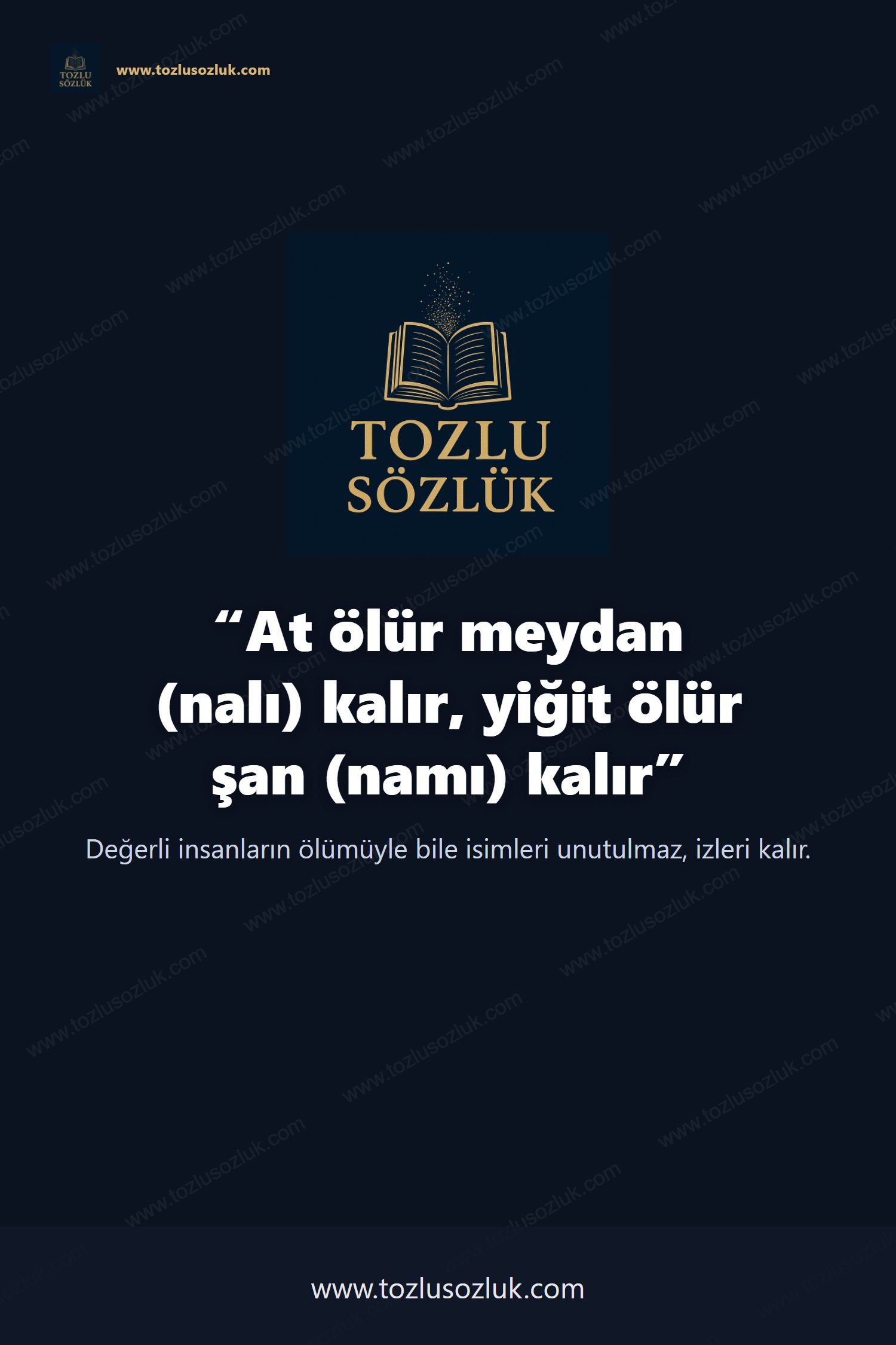 At ölür meydan (nalı) kalır, yiğit ölür şan (namı) kalır Pinterest görseli