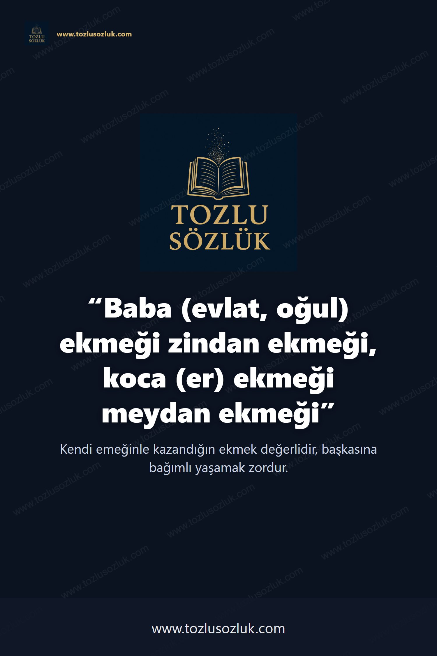 Baba (evlat, oğul) ekmeği zindan ekmeği, koca (er) ekmeği meydan ekmeği Pinterest görseli