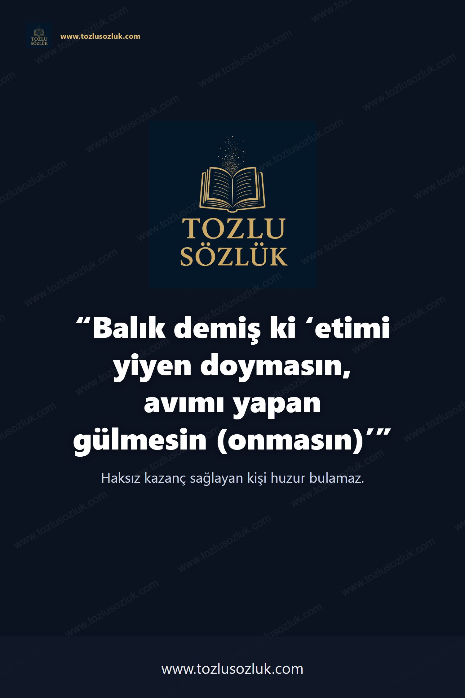 Balık demiş ki ‘etimi yiyen doymasın, avımı yapan gülmesin (onmasın)’ Pinterest görseli