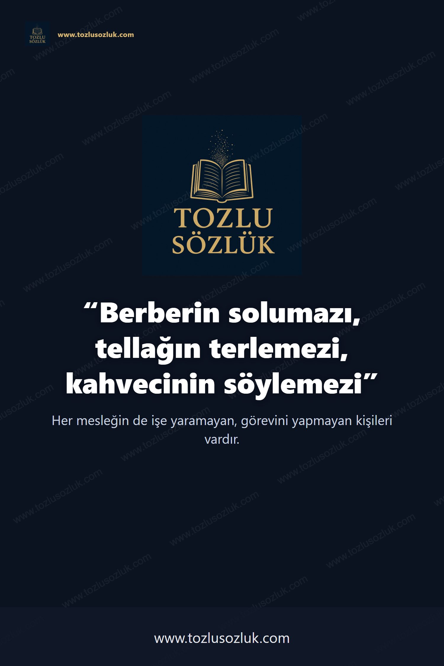 Berberin solumazı, tellağın terlemezi, kahvecinin söylemezi Pinterest görseli