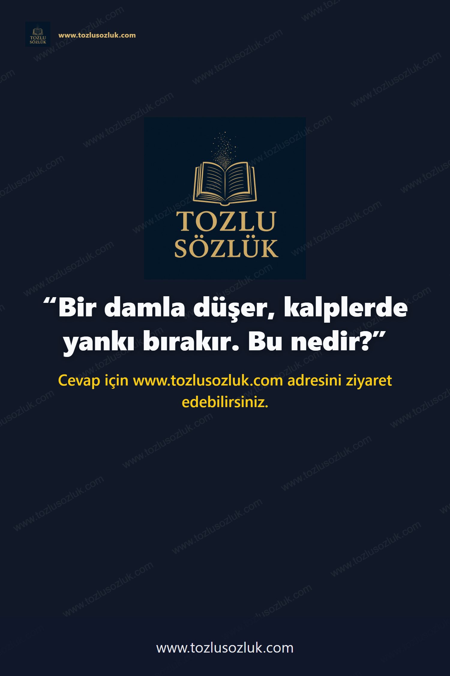 Bir damla düşer, kalplerde yankı bırakır. Bu nedir? Pinterest görseli