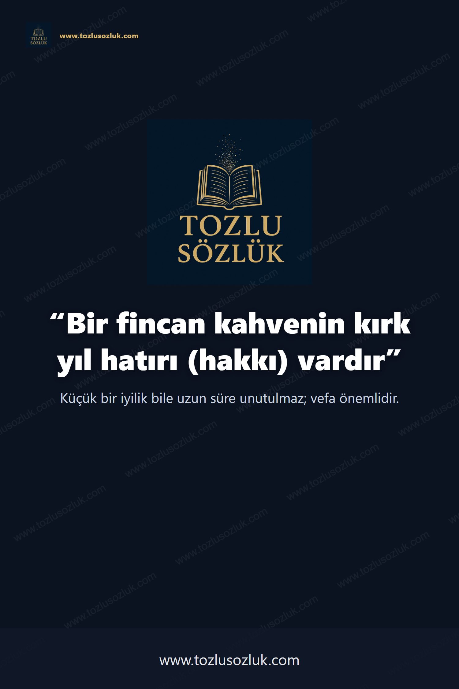 Bir fincan kahvenin kırk yıl hatırı (hakkı) vardır Pinterest görseli