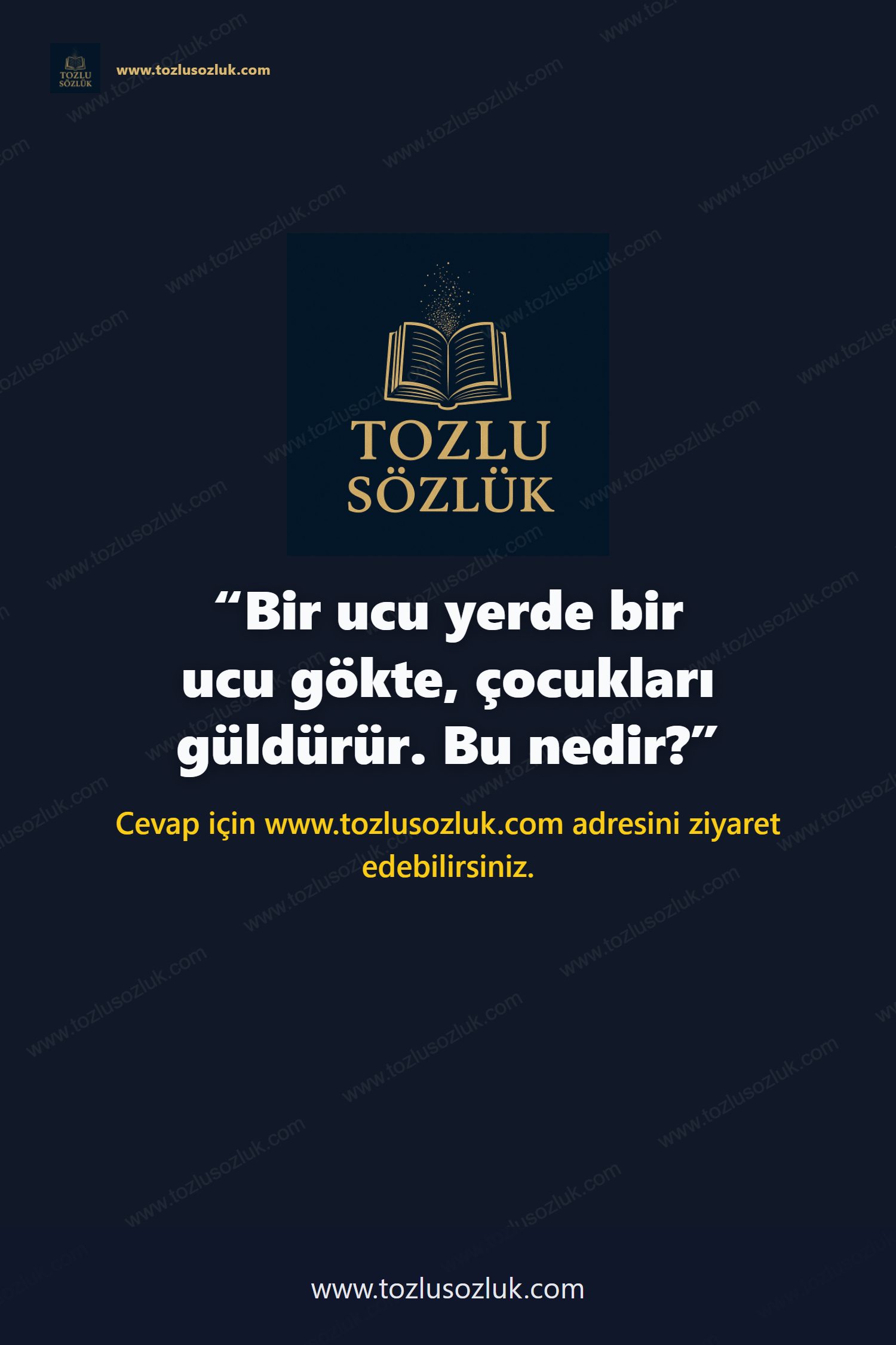 Bir ucu yerde bir ucu gökte, çocukları güldürür. Bu nedir? Pinterest görseli