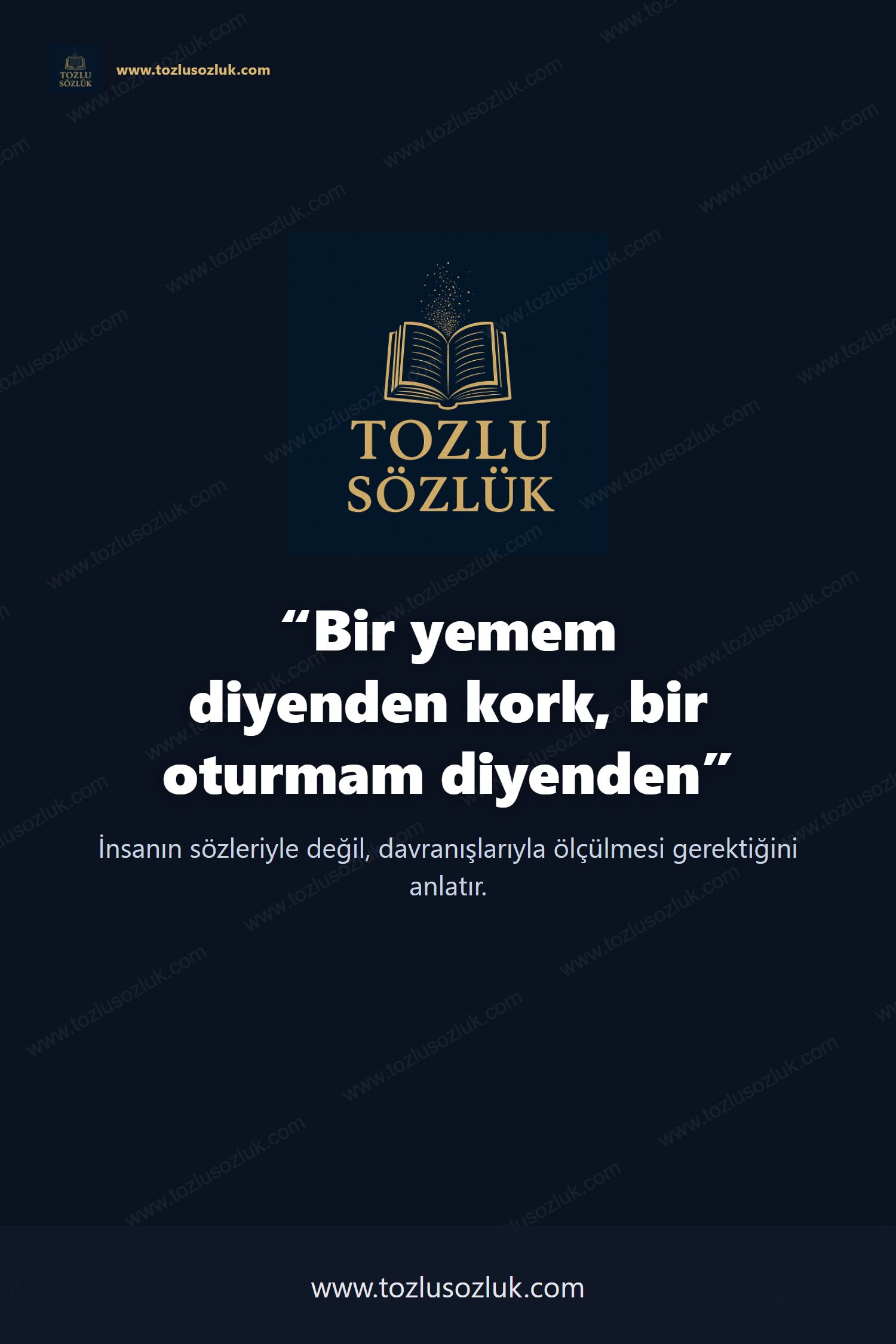 Bir yemem diyenden kork, bir oturmam diyenden Pinterest görseli