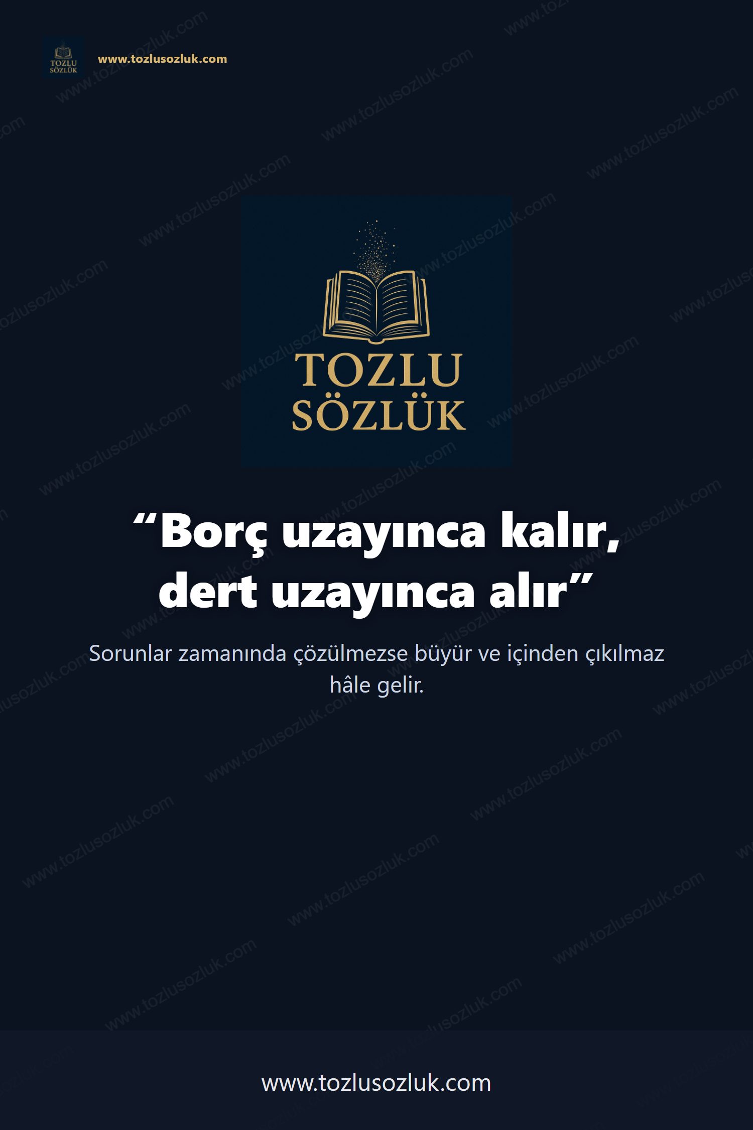 Borç uzayınca kalır, dert uzayınca alır Pinterest görseli