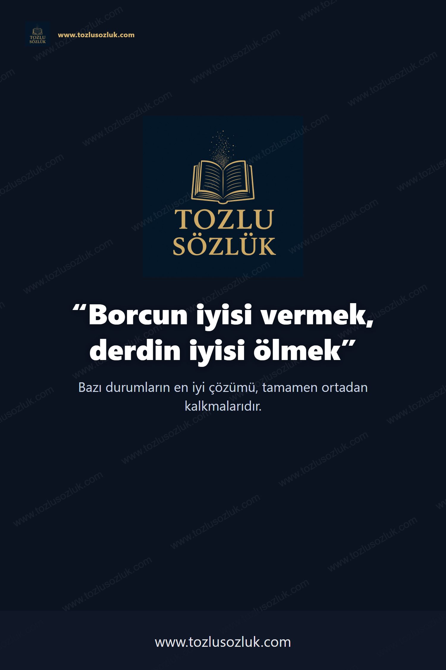 Borcun iyisi vermek, derdin iyisi ölmek Pinterest görseli