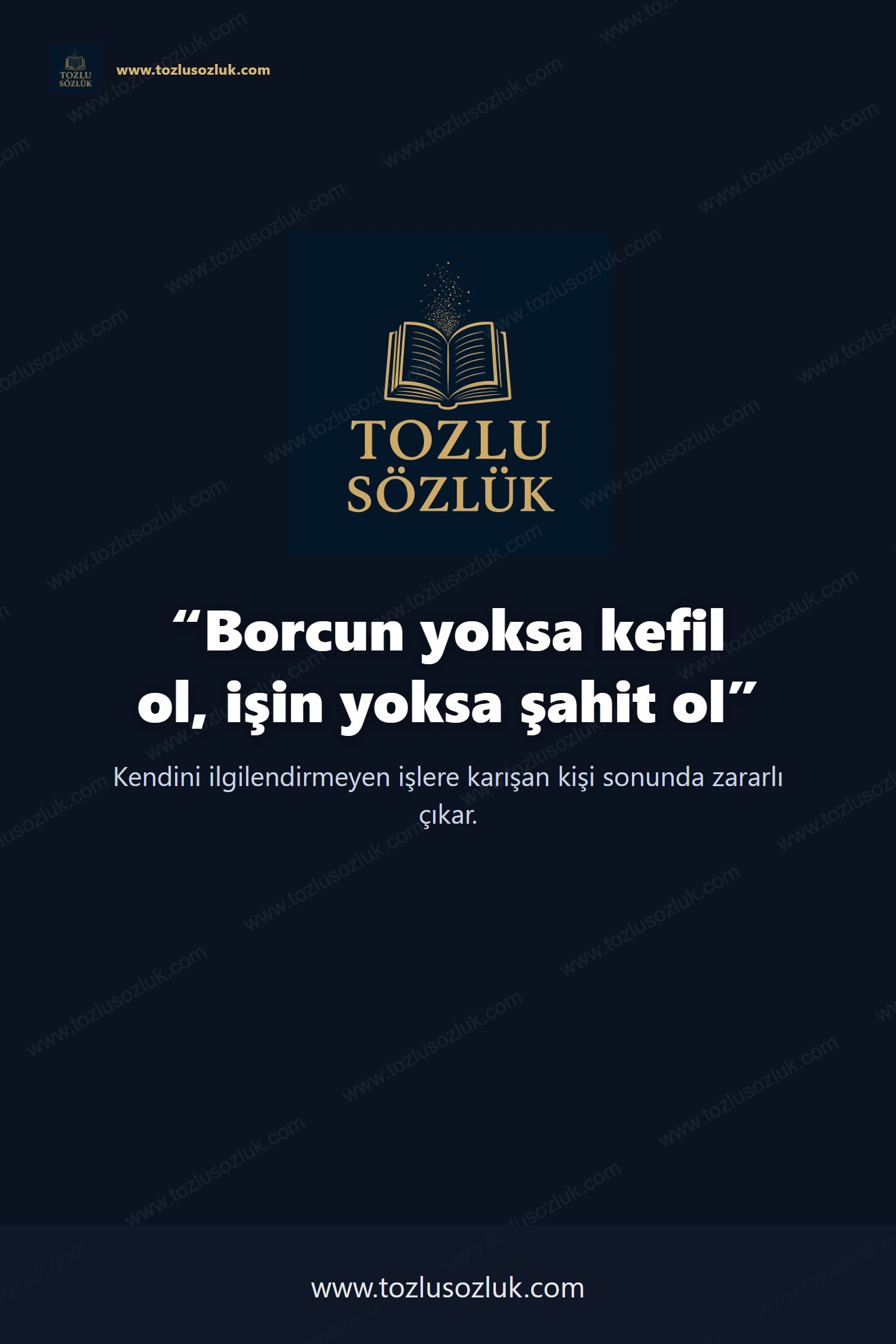 Borcun yoksa kefil ol, işin yoksa şahit ol Pinterest görseli