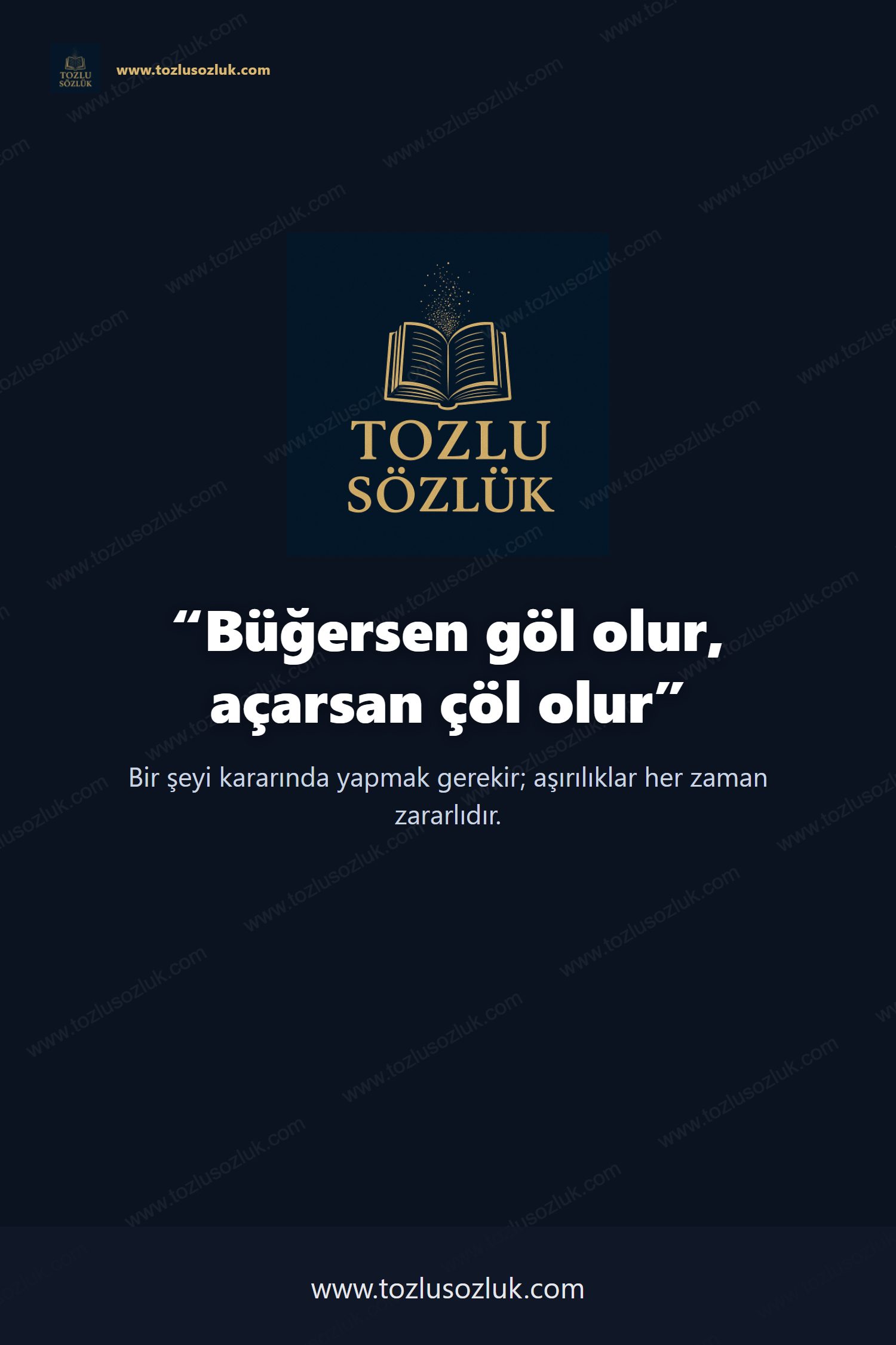 Büğersen göl olur, açarsan çöl olur Pinterest görseli