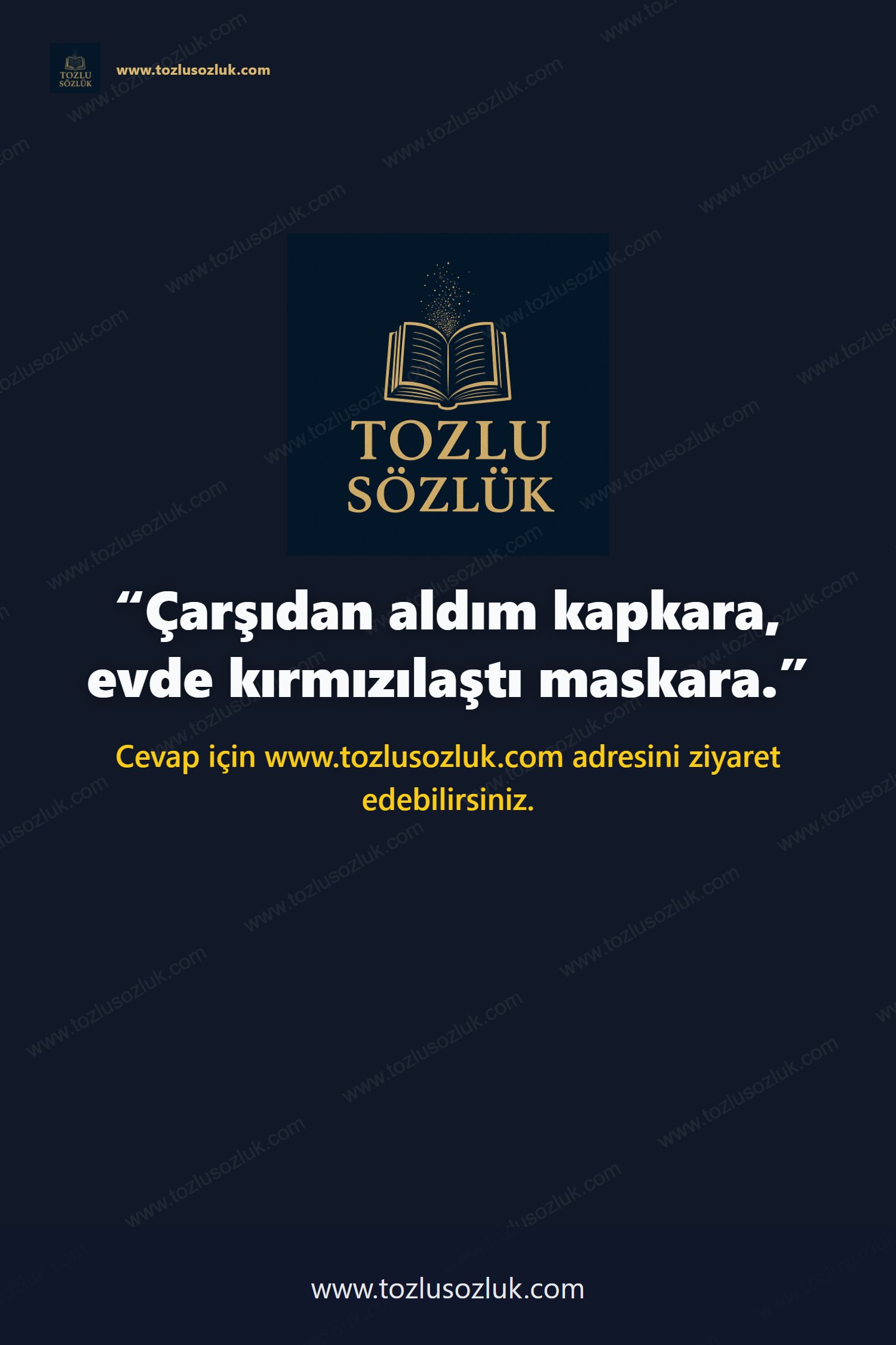 Çarşıdan aldım kapkara, evde kırmızılaştı maskara. Pinterest görseli