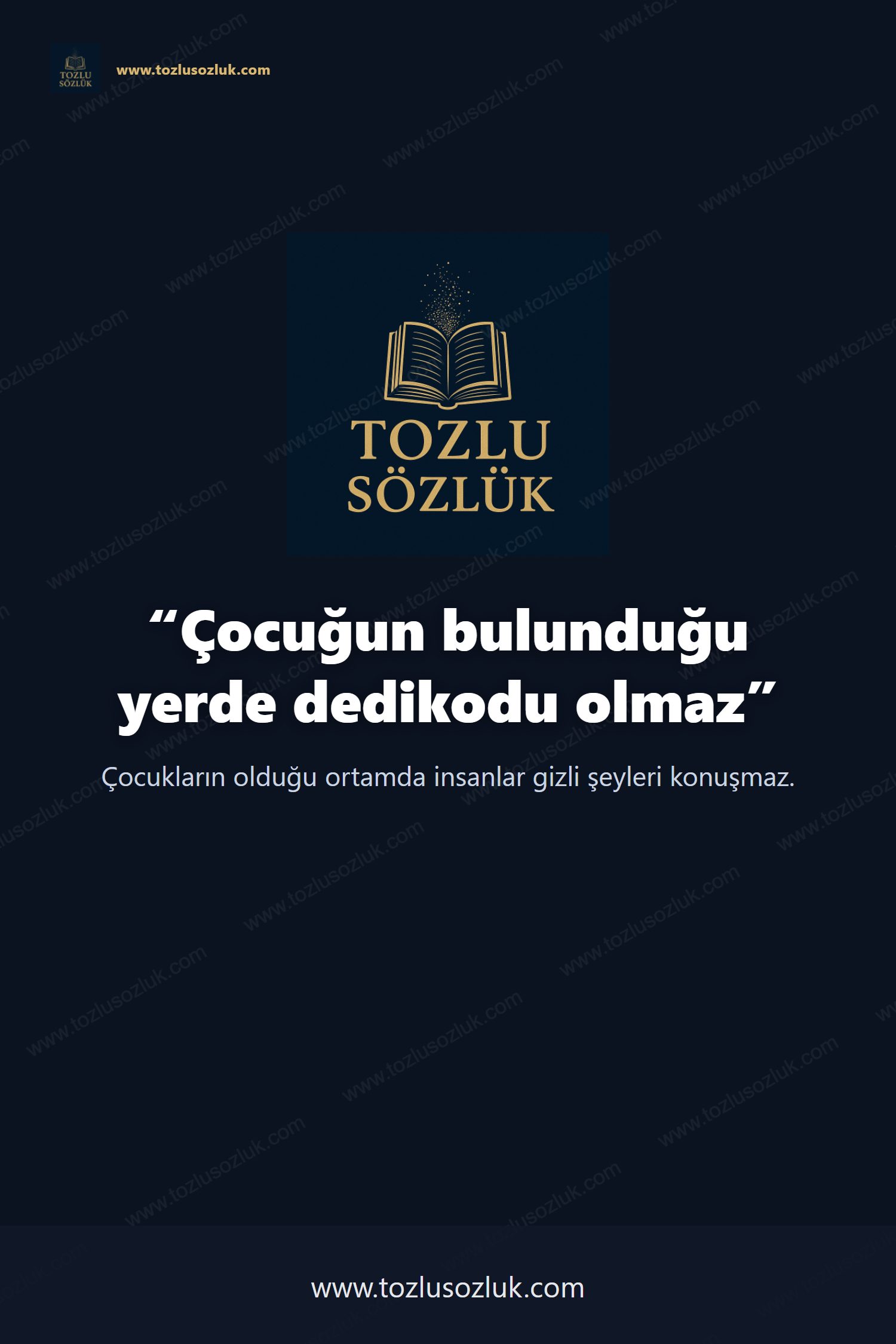 Çocuğun bulunduğu yerde dedikodu olmaz Pinterest görseli