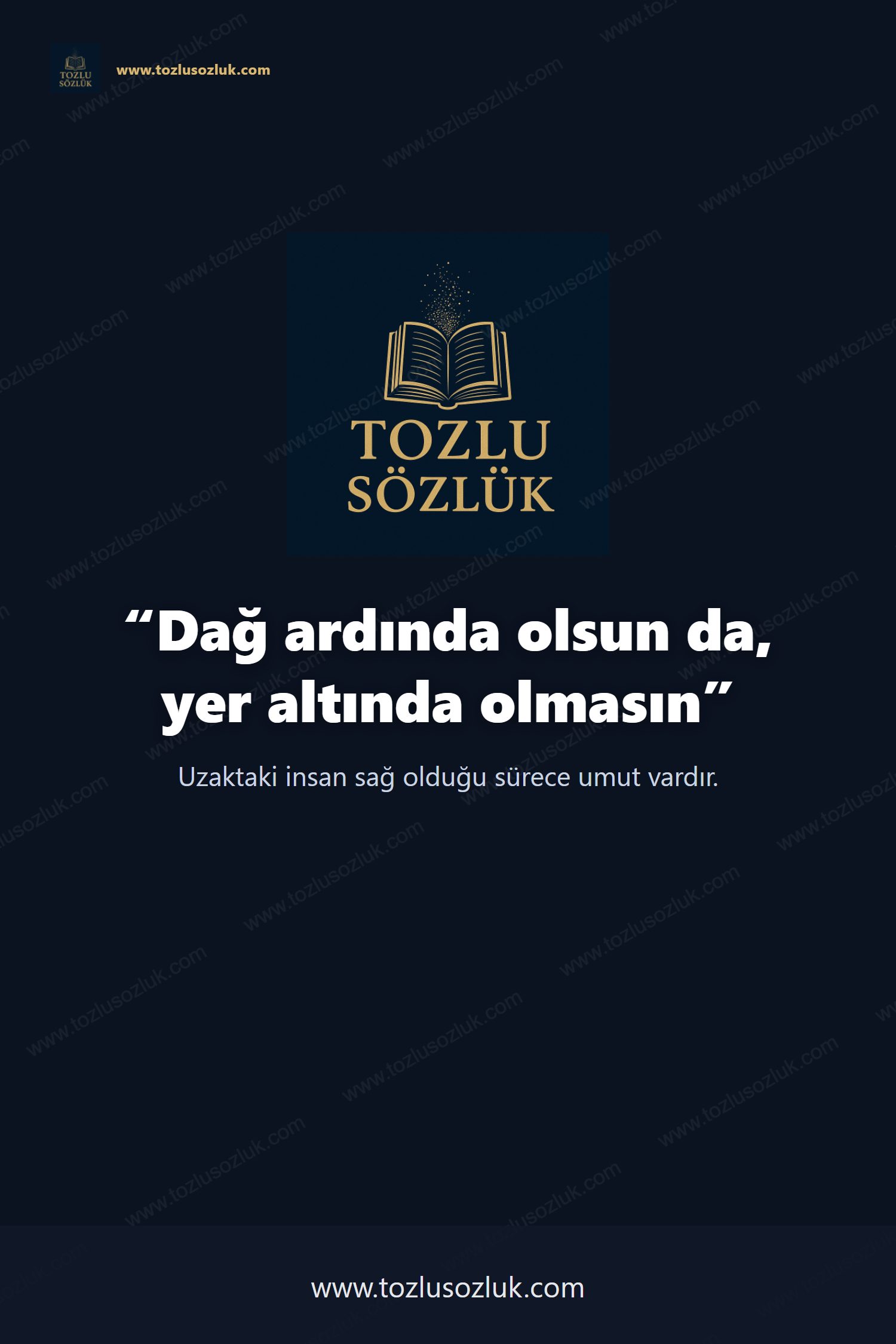 Dağ ardında olsun da, yer altında olmasın Pinterest görseli