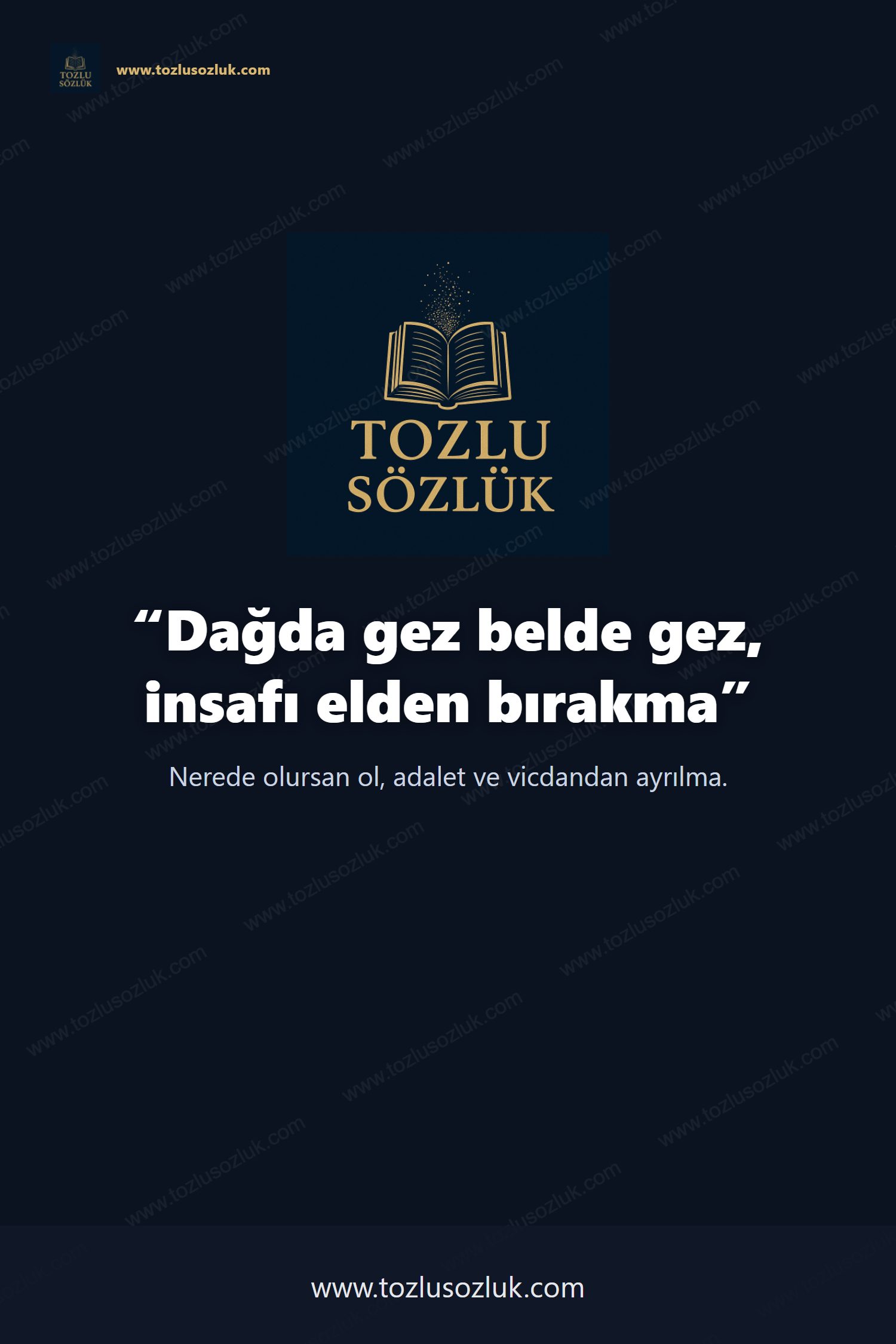 Dağda gez belde gez, insafı elden bırakma Pinterest görseli