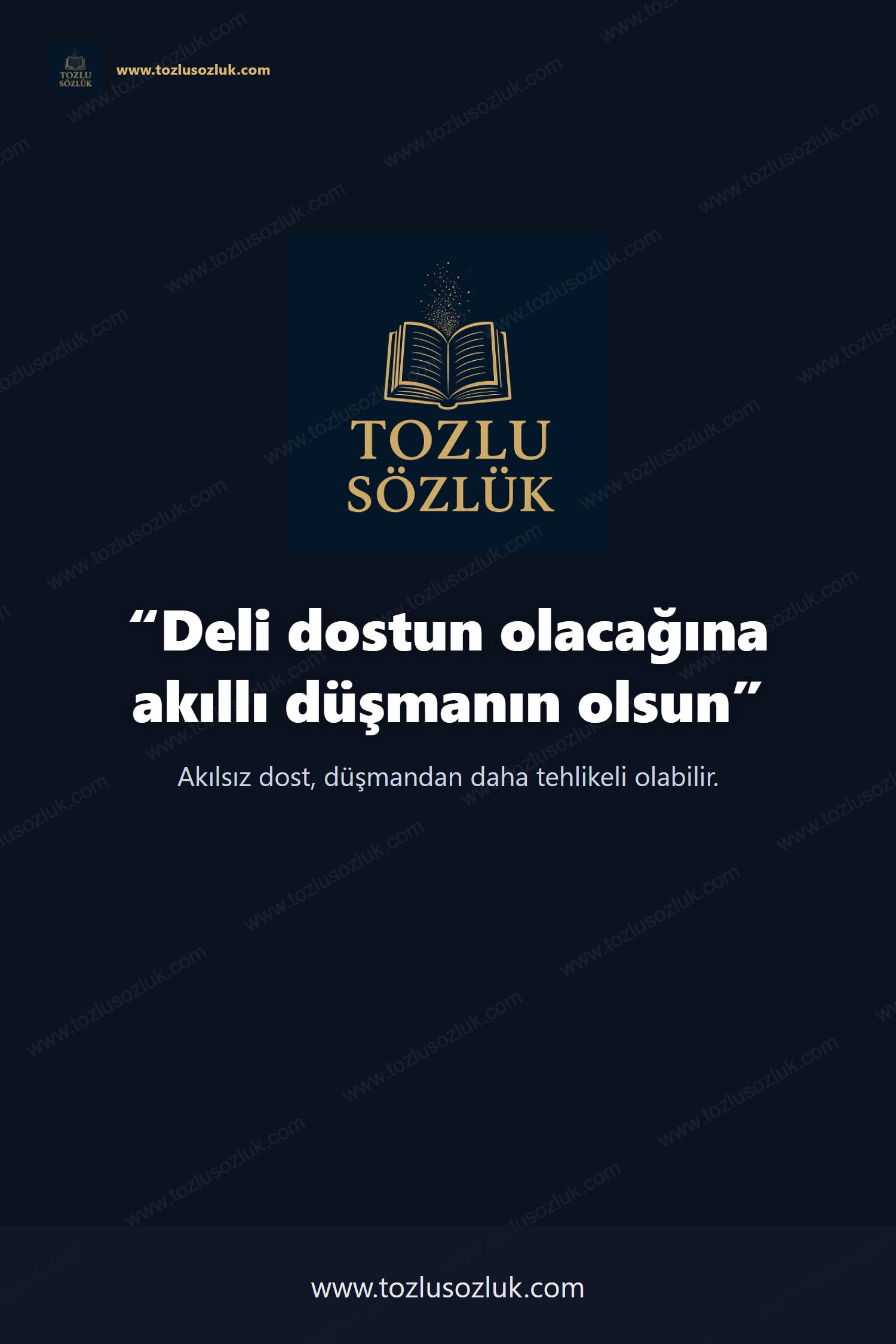 Deli dostun olacağına akıllı düşmanın olsun Pinterest görseli