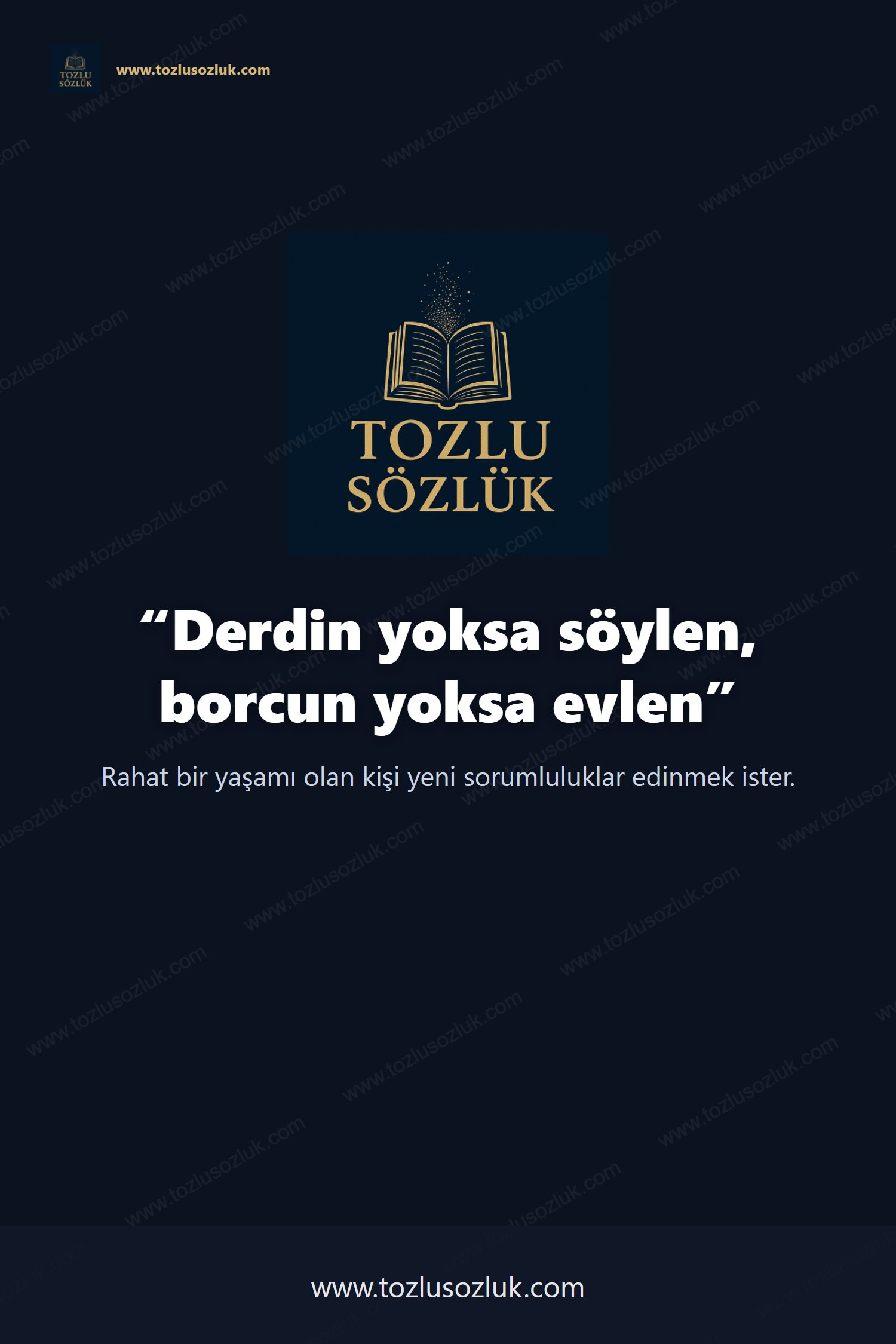 Derdin yoksa söylen, borcun yoksa evlen Pinterest görseli