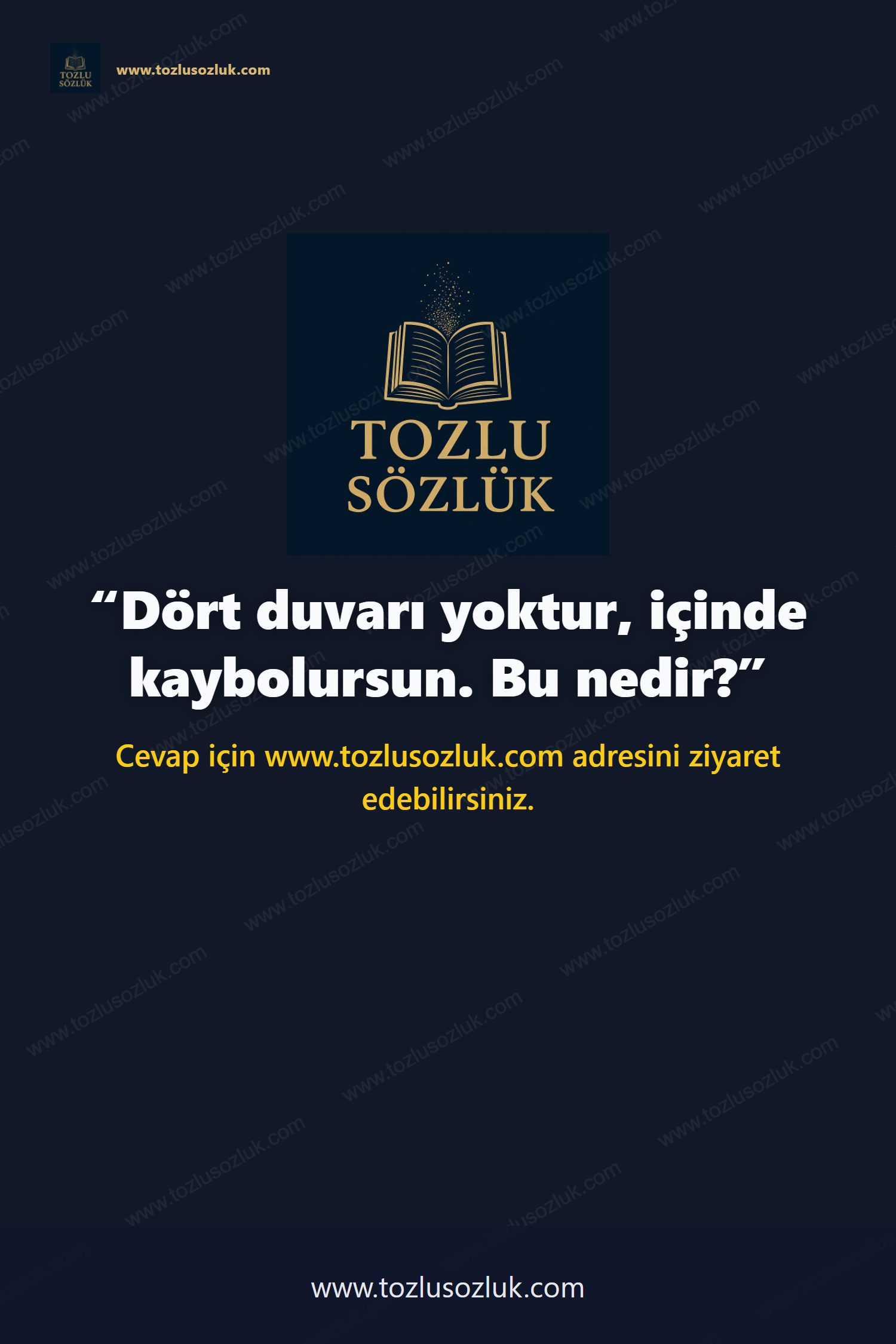 Dört duvarı yoktur, içinde kaybolursun. Bu nedir? Pinterest görseli