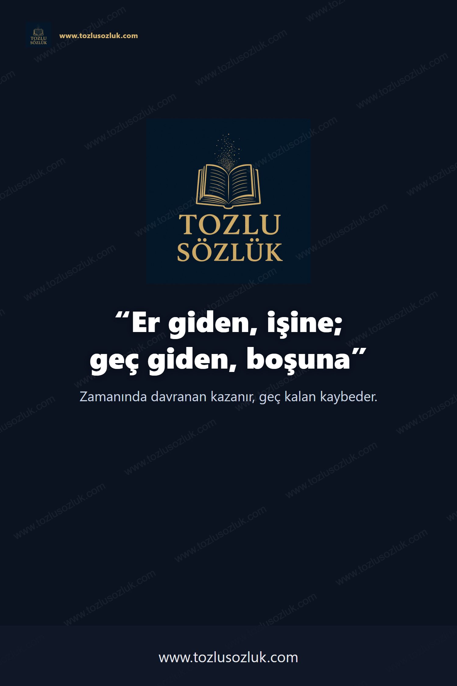 Er giden, işine; geç giden, boşuna Pinterest görseli