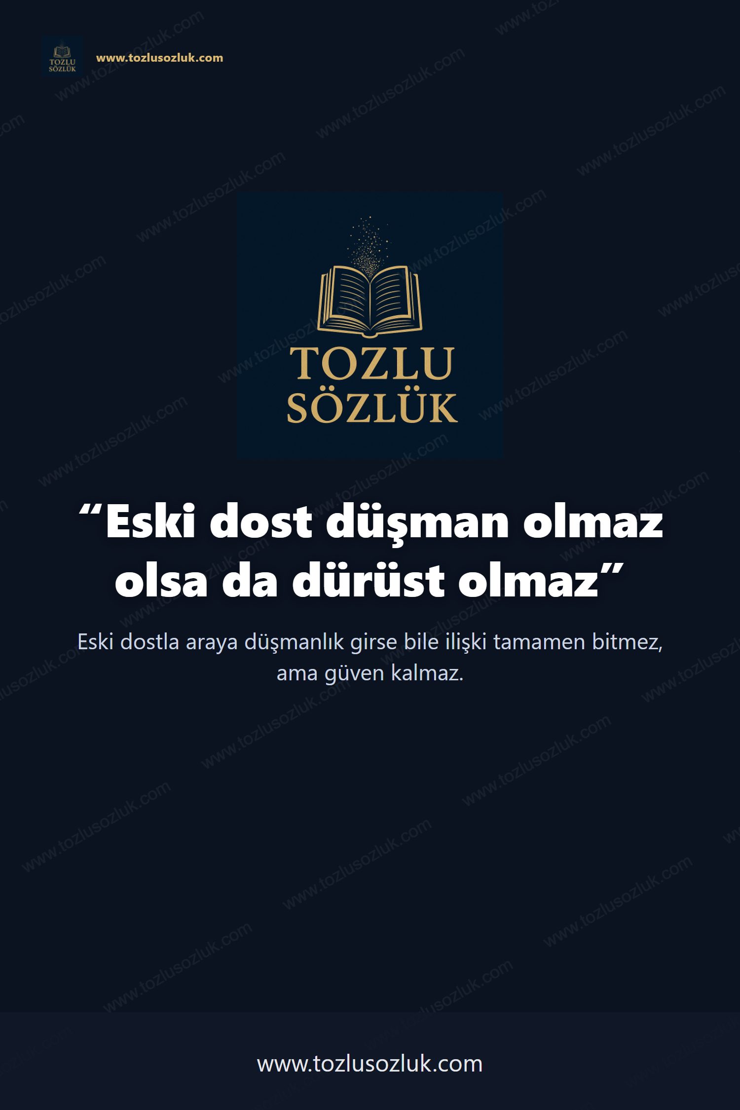 Eski dost düşman olmaz olsa da dürüst olmaz Pinterest görseli