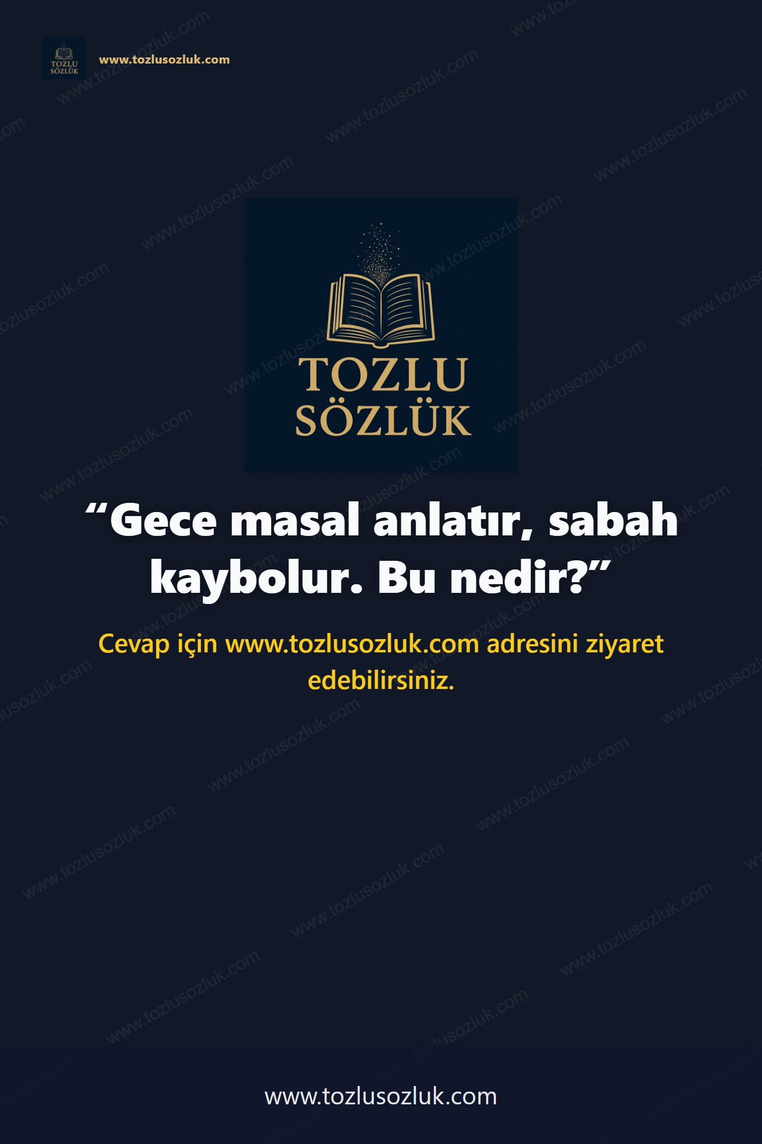 Gece masal anlatır, sabah kaybolur. Bu nedir? Pinterest görseli