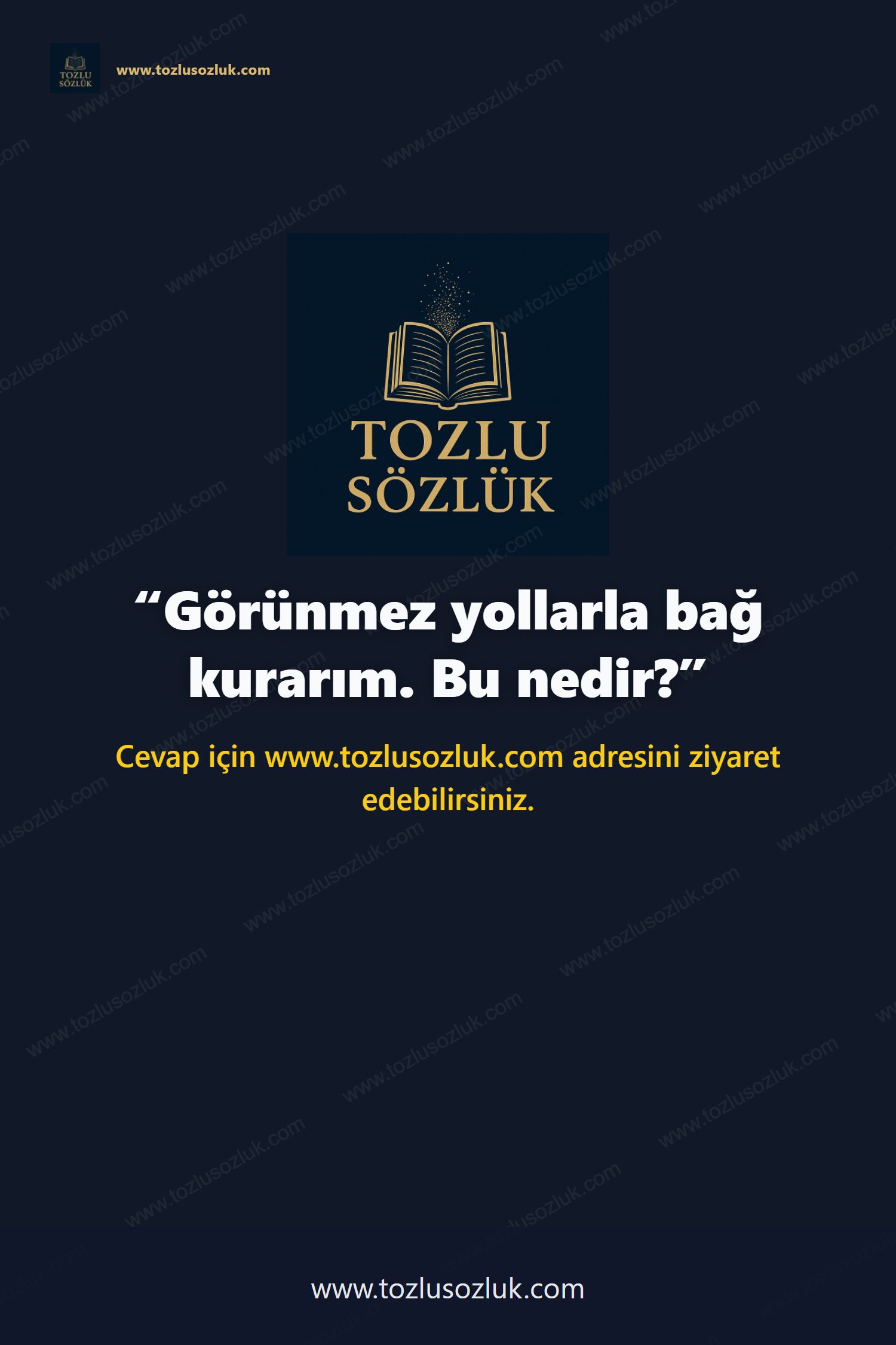 Görünmez yollarla bağ kurarım. Bu nedir? Pinterest görseli