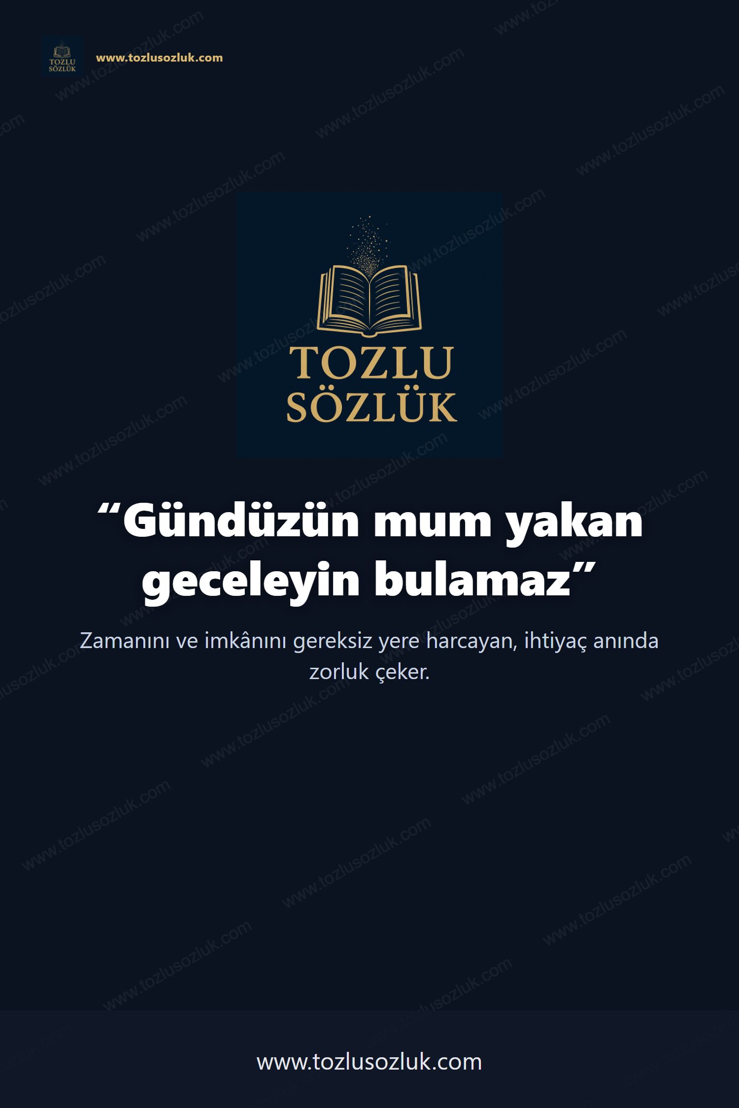 Gündüzün mum yakan geceleyin bulamaz Pinterest görseli