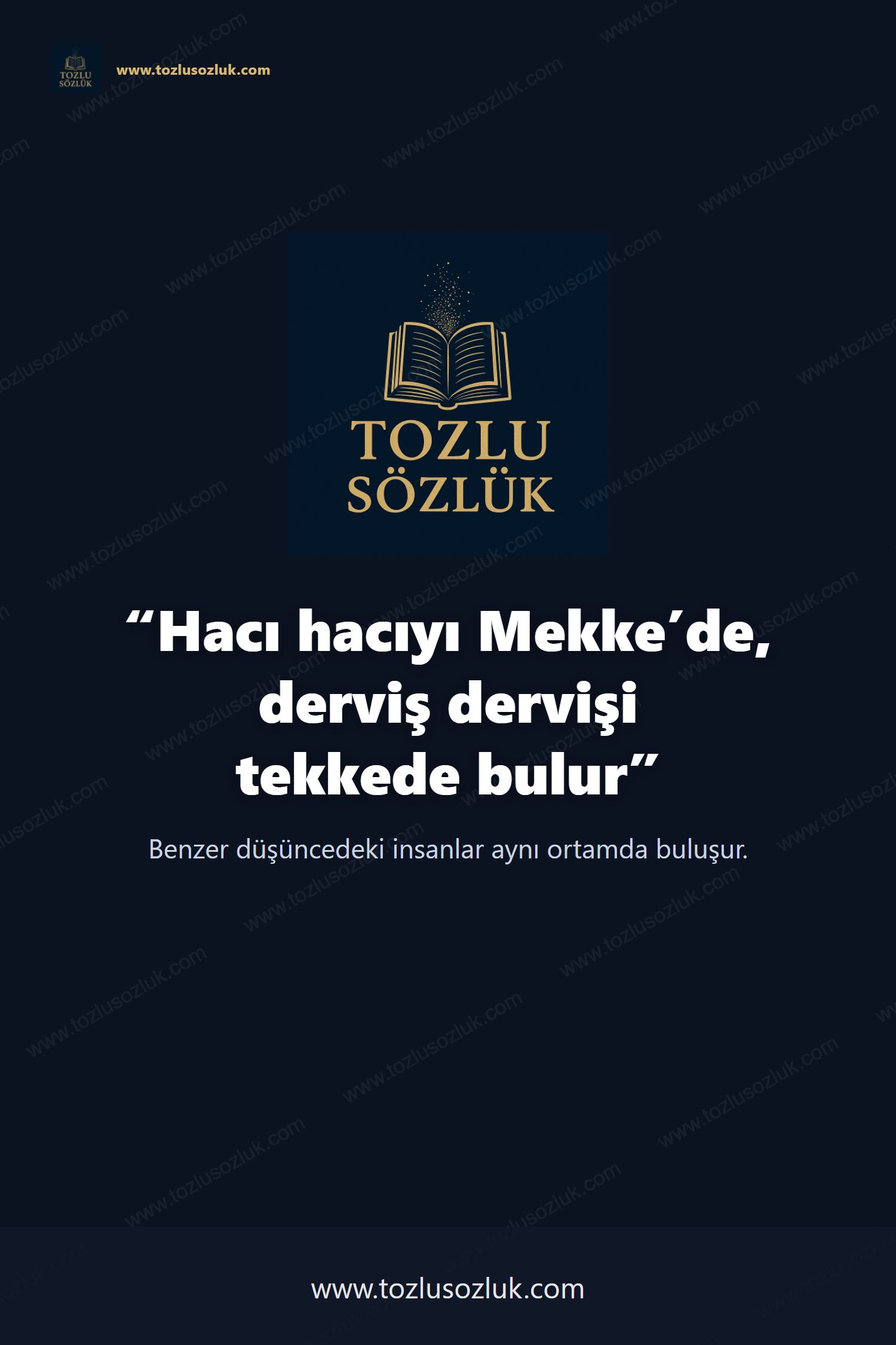 Hacı hacıyı Mekke’de, derviş dervişi tekkede bulur Pinterest görseli