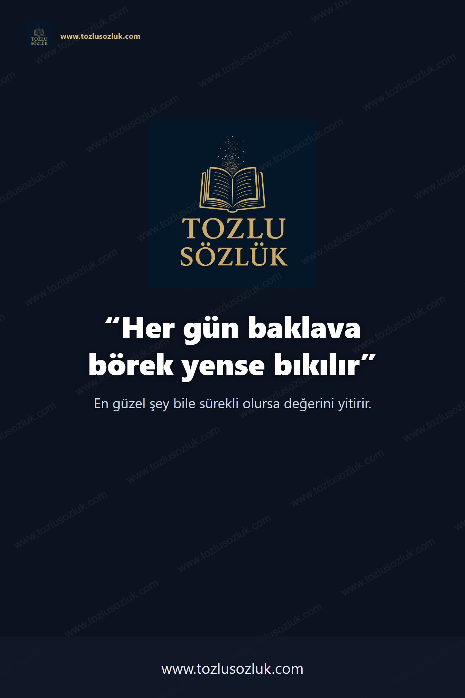 Her gün baklava börek yense bıkılır Pinterest görseli