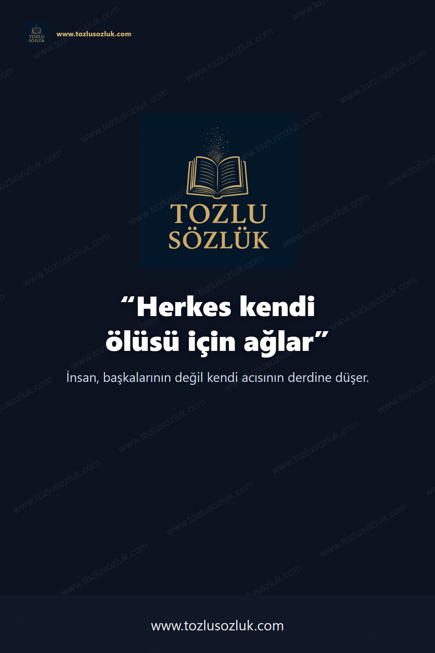 Herkes kendi ölüsü için ağlar Pinterest görseli