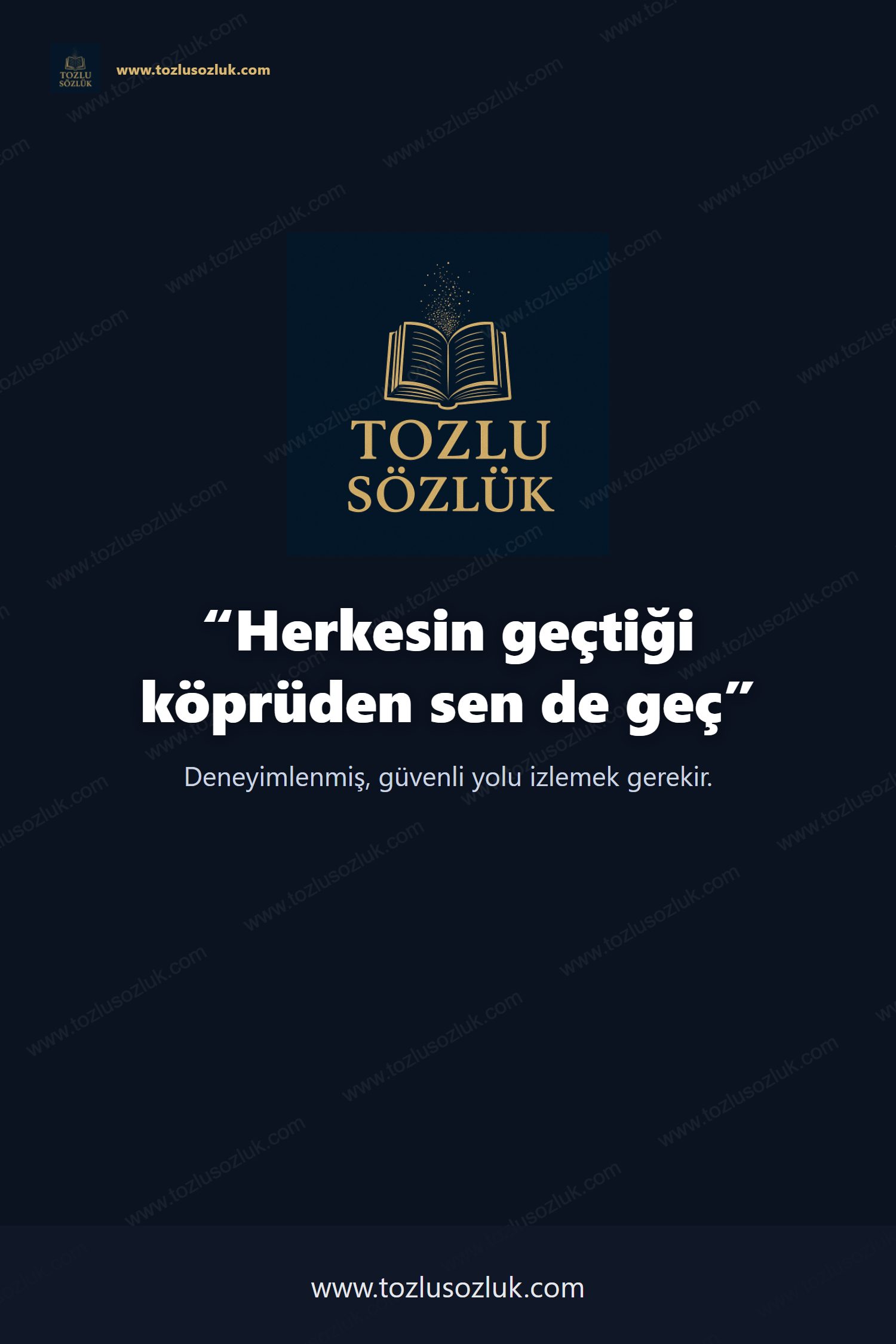 Herkesin geçtiği köprüden sen de geç Pinterest görseli