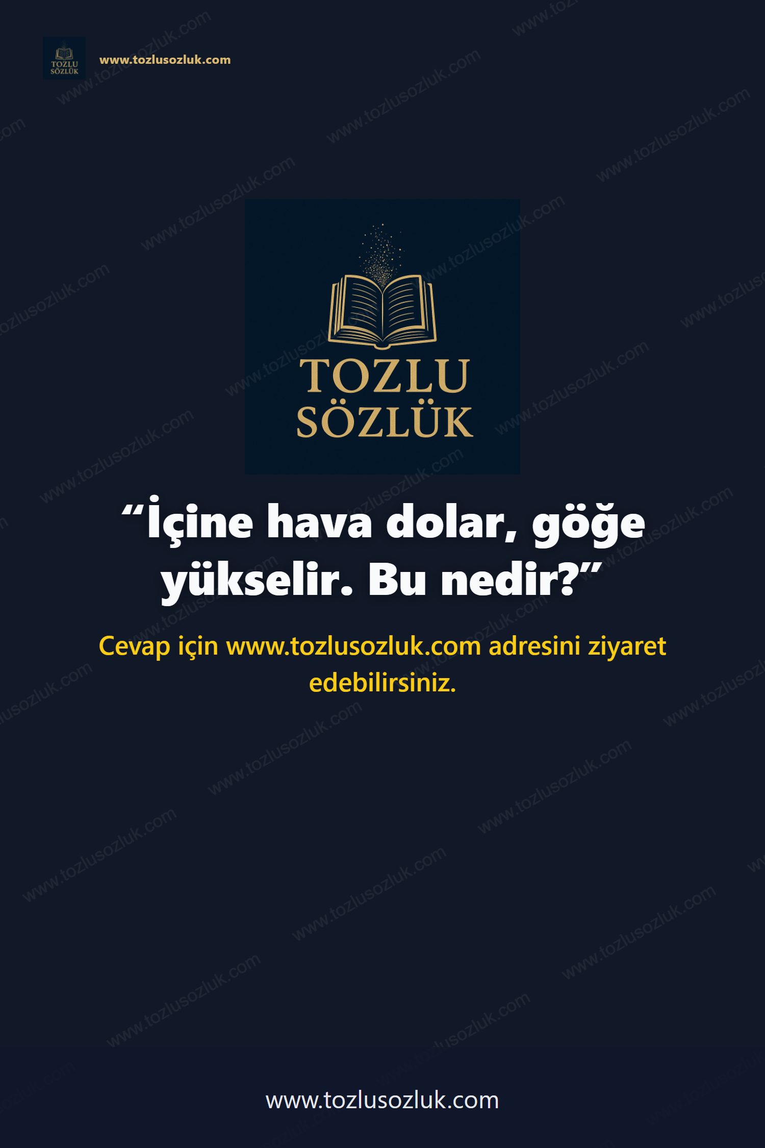 İçine hava dolar, göğe yükselir. Bu nedir? Pinterest görseli