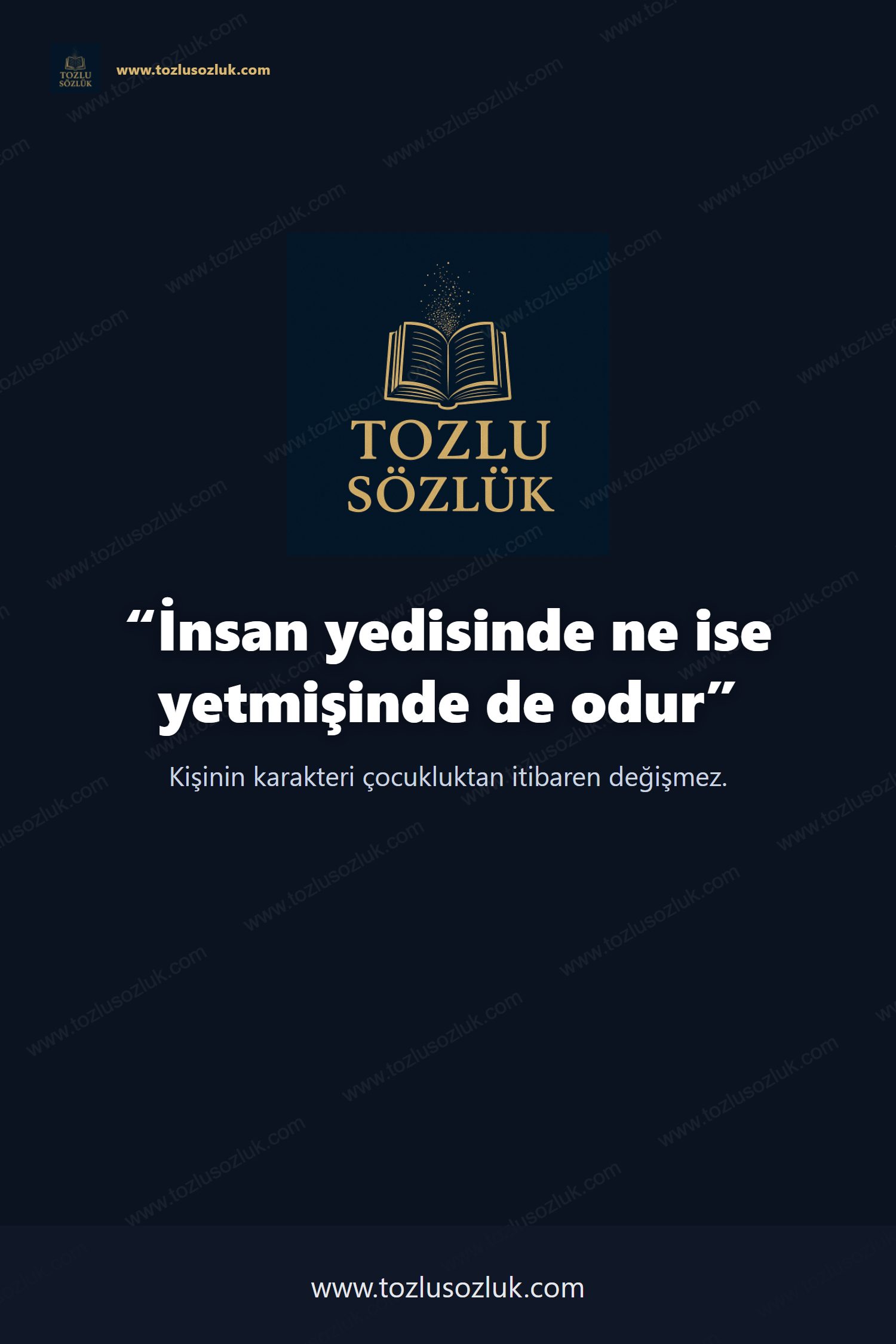 İnsan yedisinde ne ise yetmişinde de odur Pinterest görseli