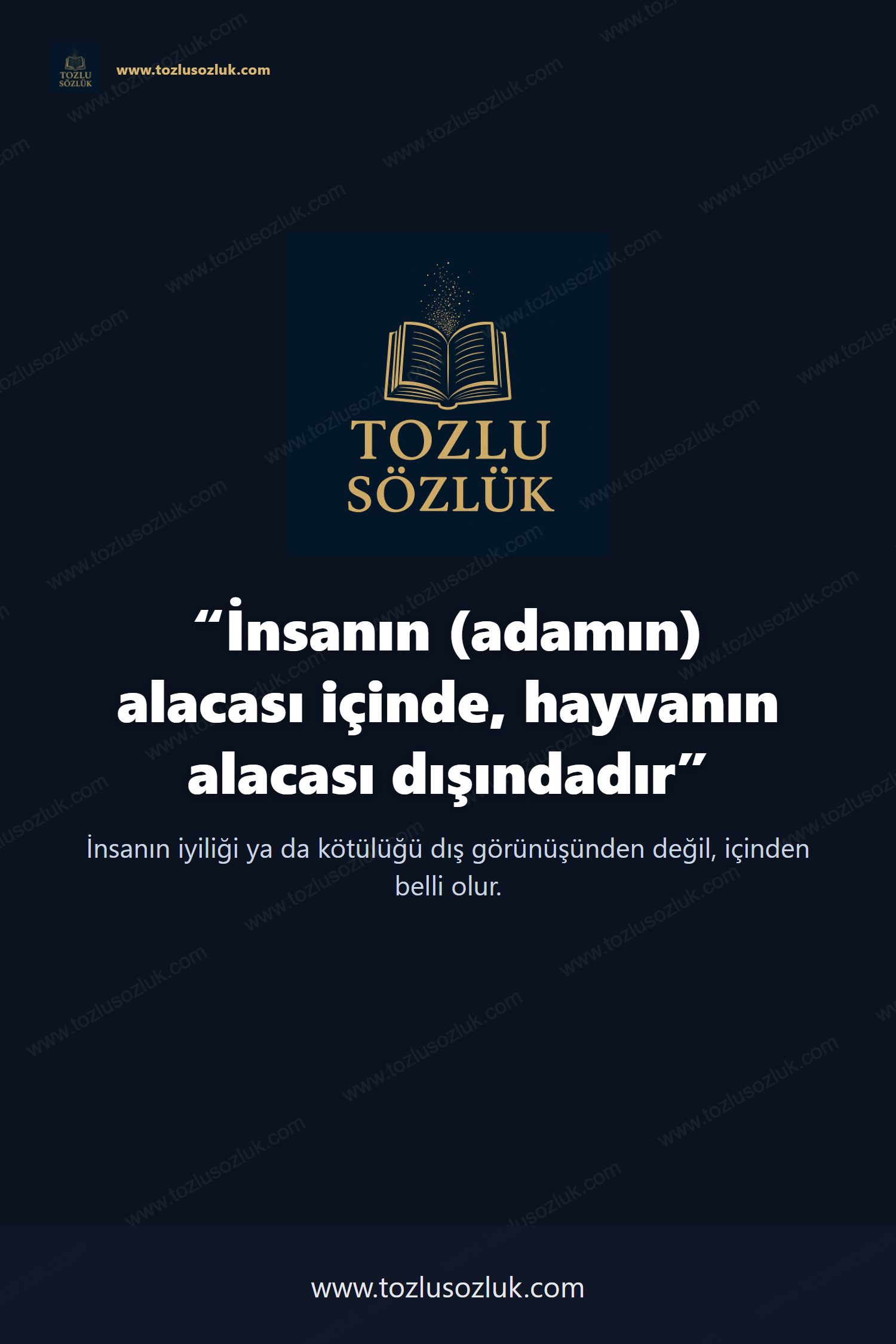 İnsanın (adamın) alacası içinde, hayvanın alacası dışındadır Pinterest görseli