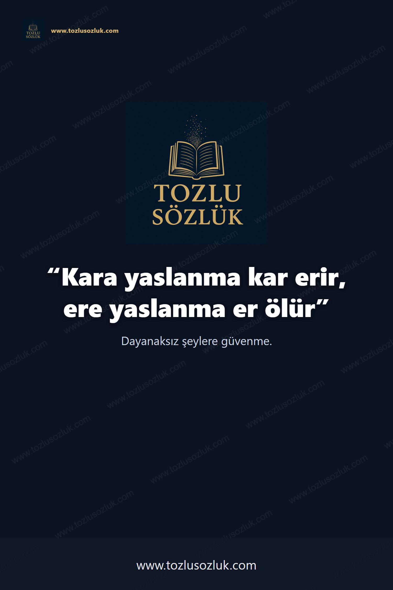 Kara yaslanma kar erir, ere yaslanma er ölür Pinterest görseli