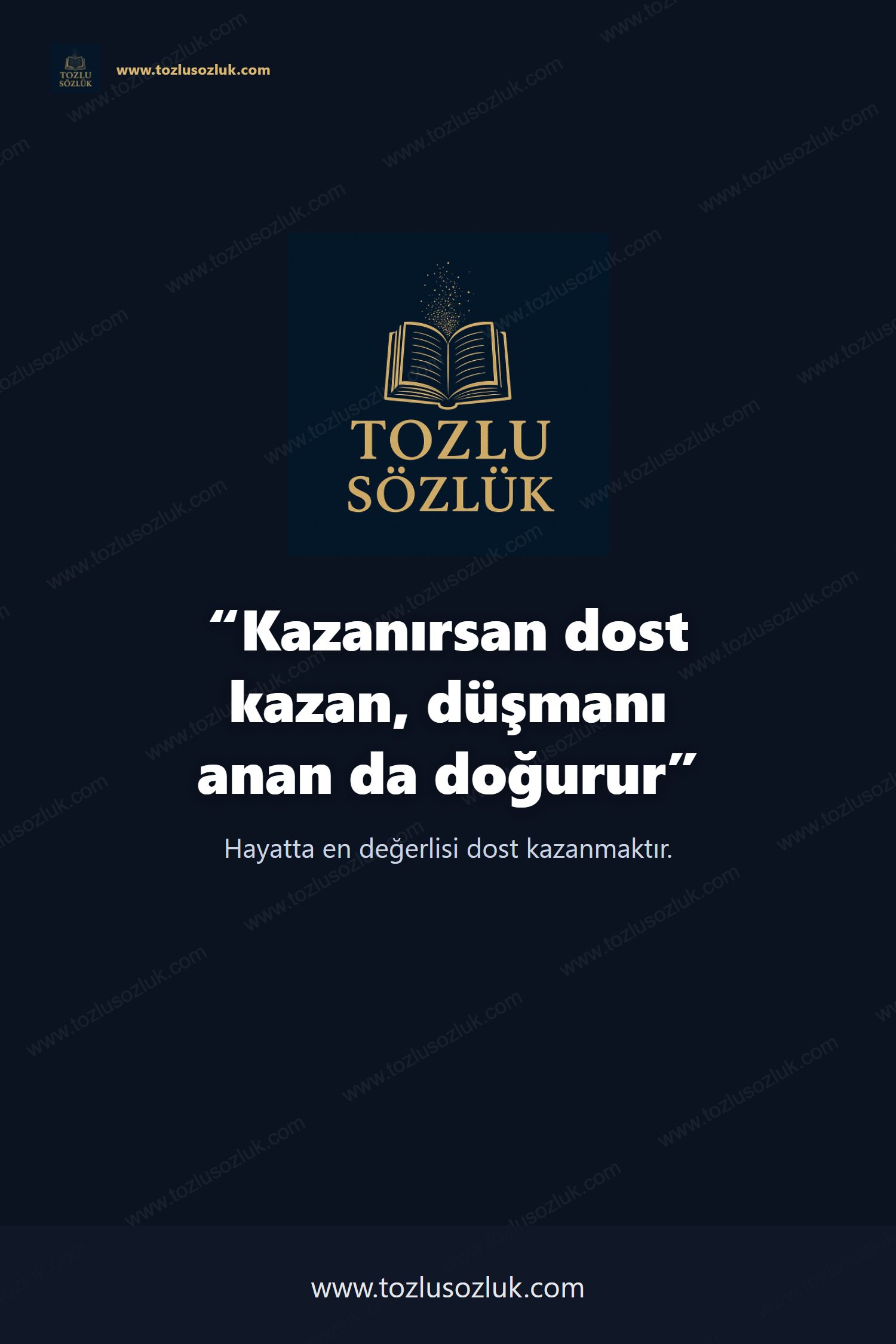 Kazanırsan dost kazan, düşmanı anan da doğurur Pinterest görseli