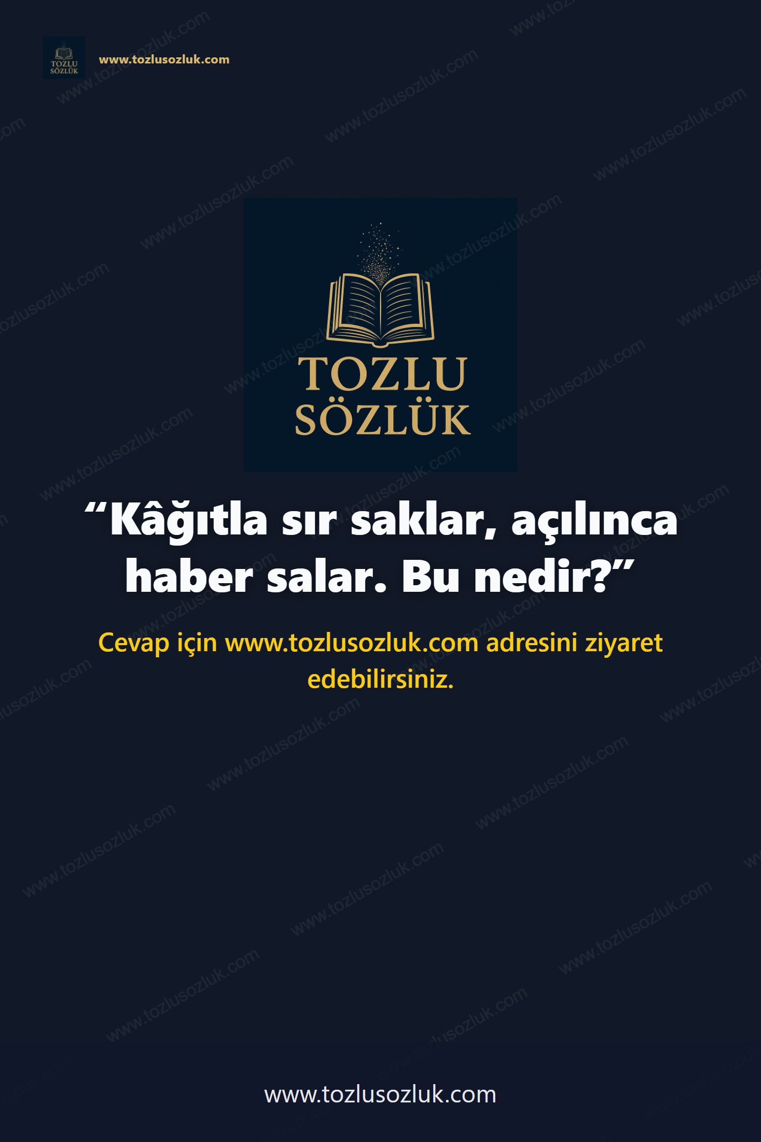 Kâğıtla sır saklar, açılınca haber salar. Bu nedir? Pinterest görseli