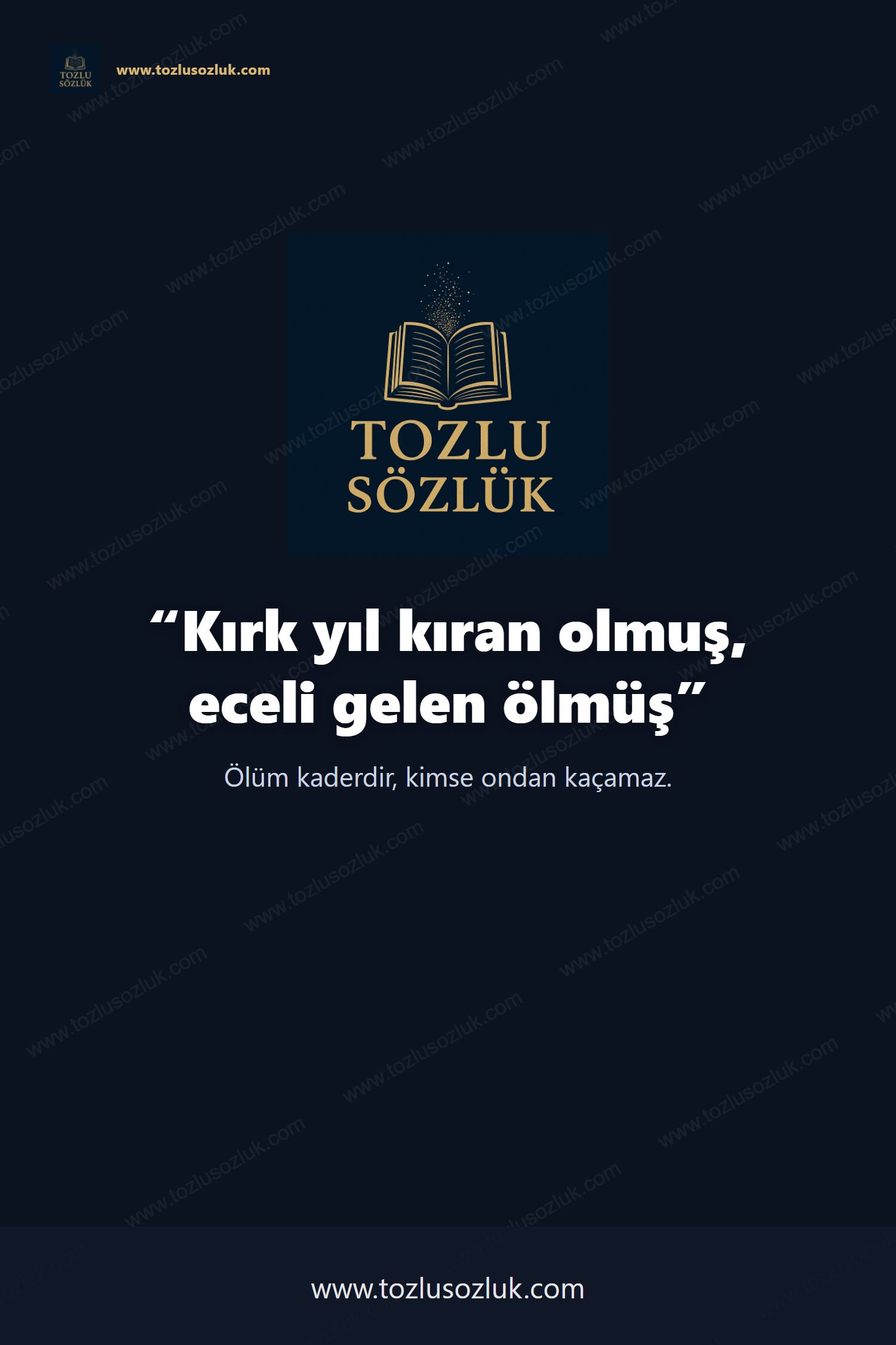 Kırk yıl kıran olmuş, eceli gelen ölmüş Pinterest görseli