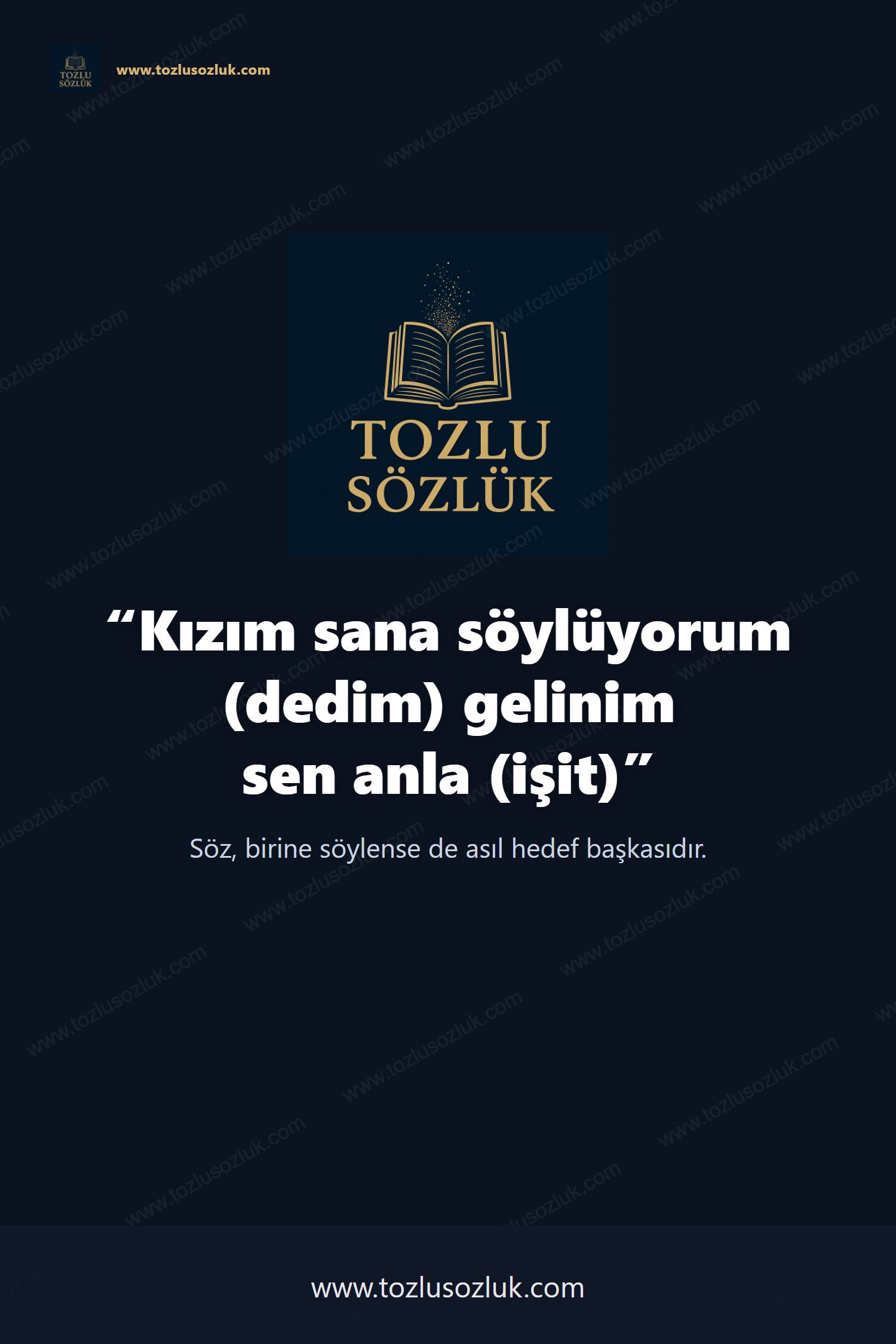 Kızım sana söylüyorum (dedim) gelinim sen anla (işit) Pinterest görseli