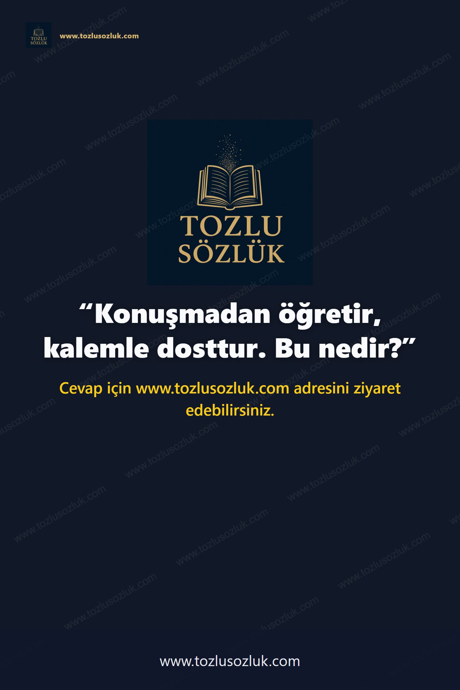 Konuşmadan öğretir, kalemle dosttur. Bu nedir? Pinterest görseli