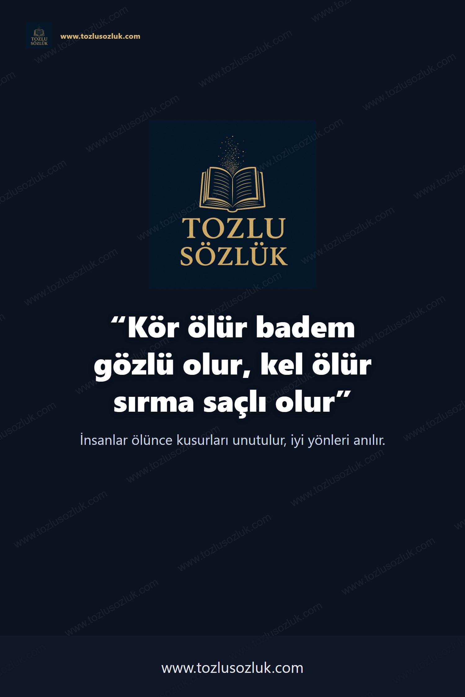 Kör ölür badem gözlü olur, kel ölür sırma saçlı olur Pinterest görseli