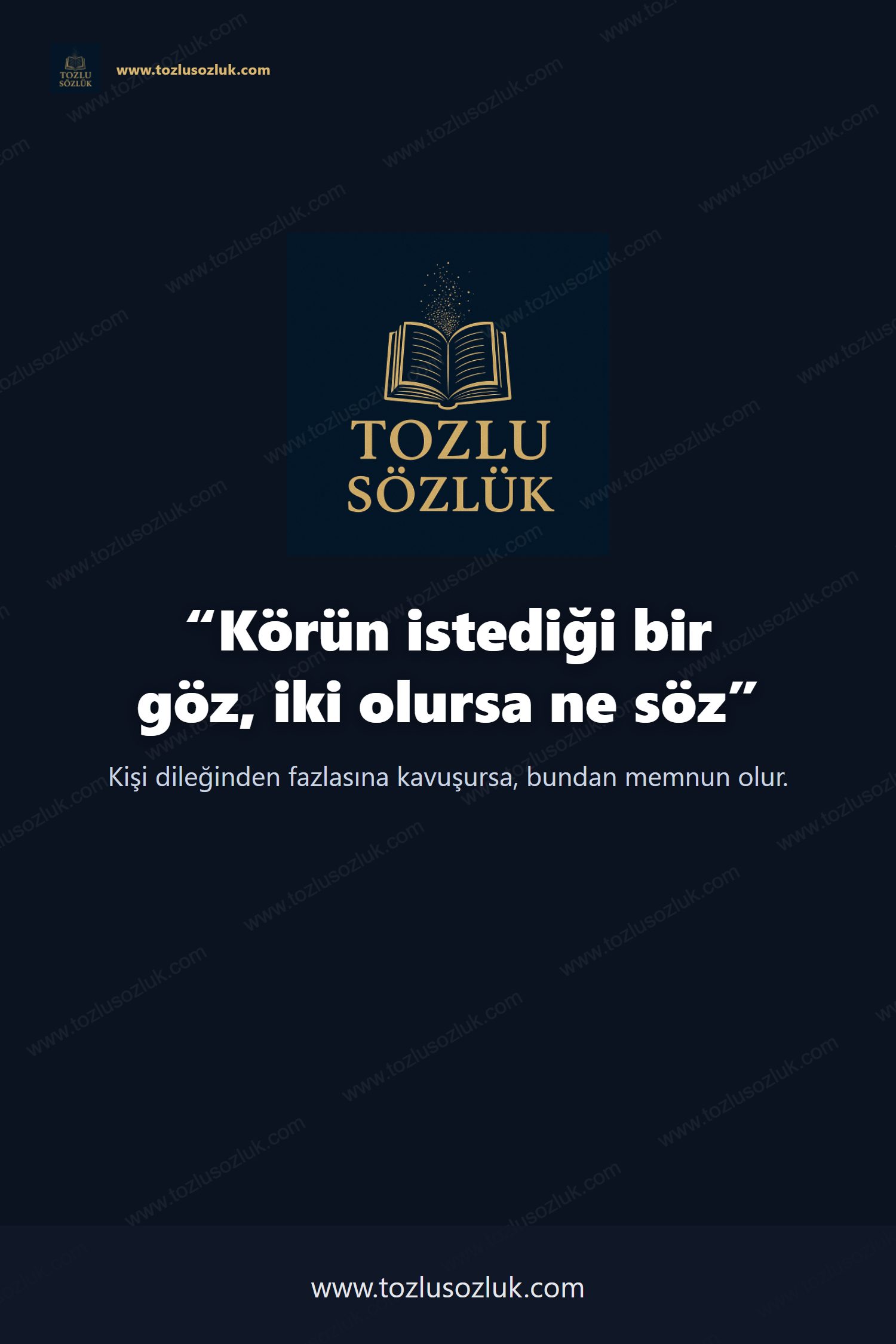 Körün istediği bir göz, iki olursa ne söz Pinterest görseli