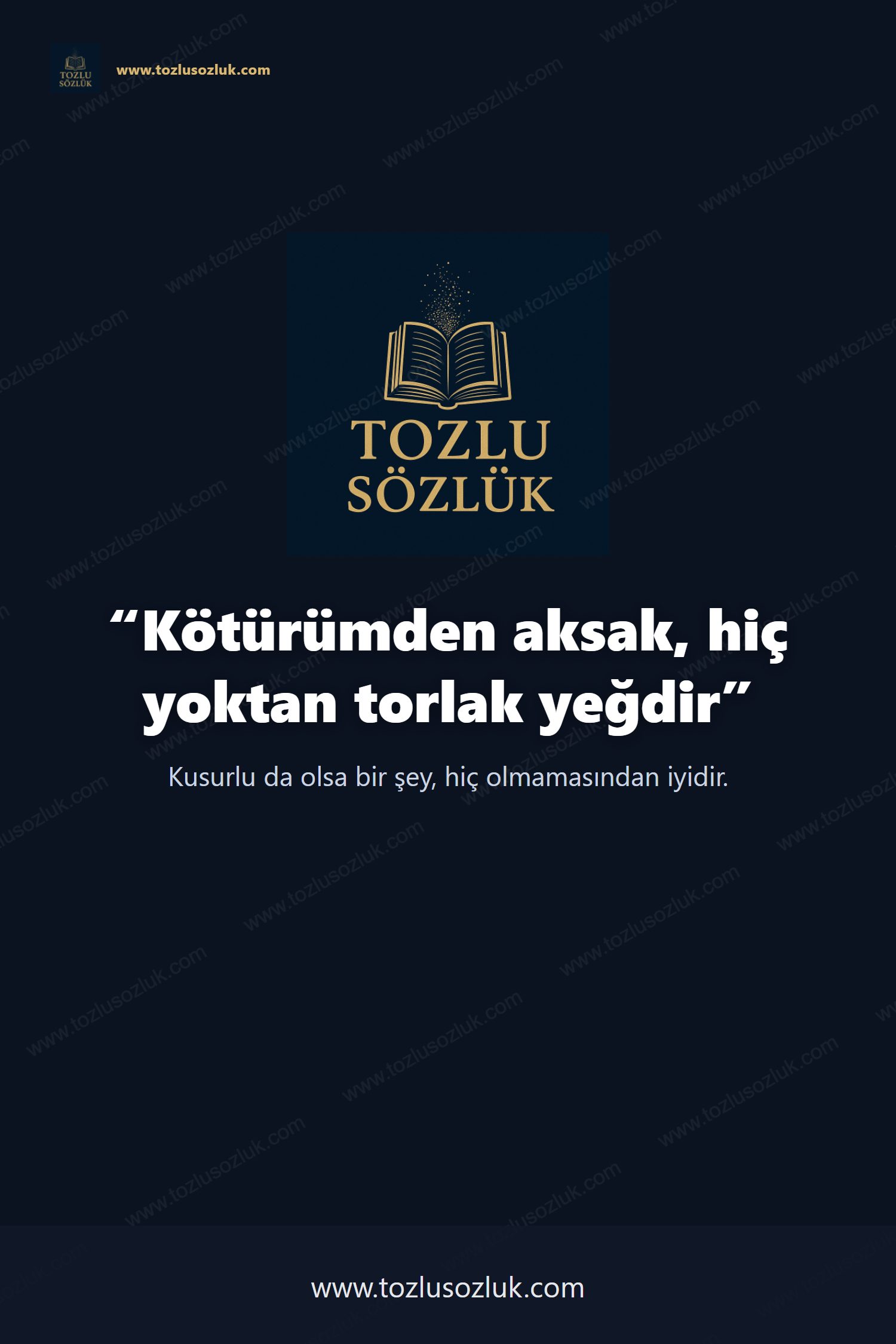 Kötürümden aksak, hiç yoktan torlak yeğdir Pinterest görseli