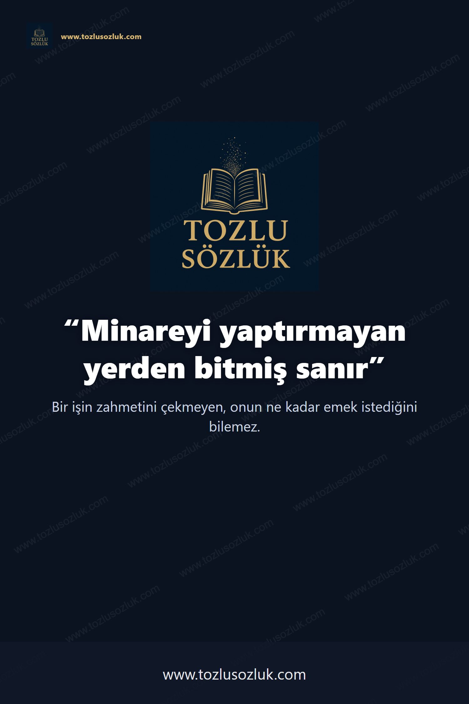 Minareyi yaptırmayan yerden bitmiş sanır Pinterest görseli