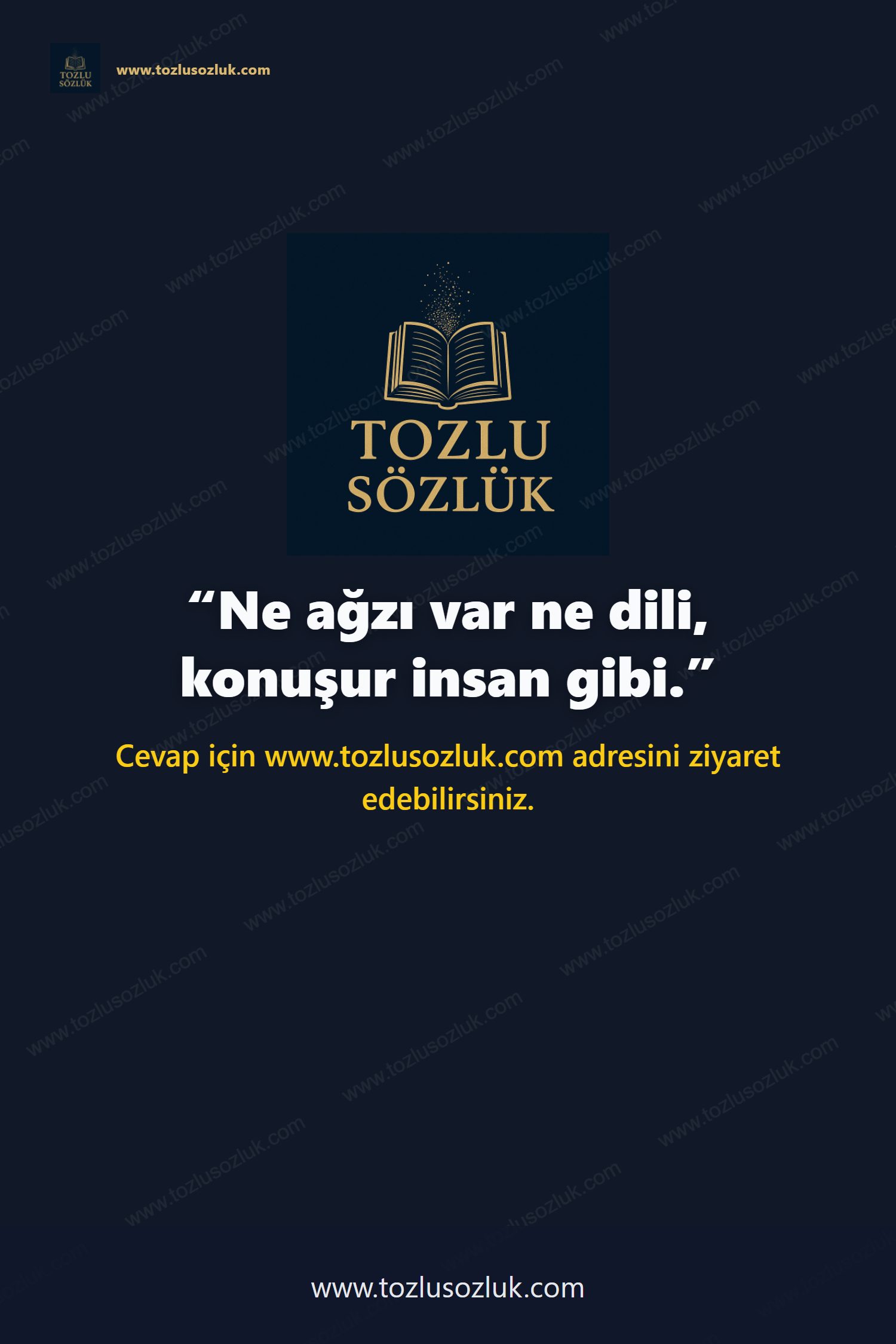 Ne ağzı var ne dili, konuşur insan gibi. Pinterest görseli